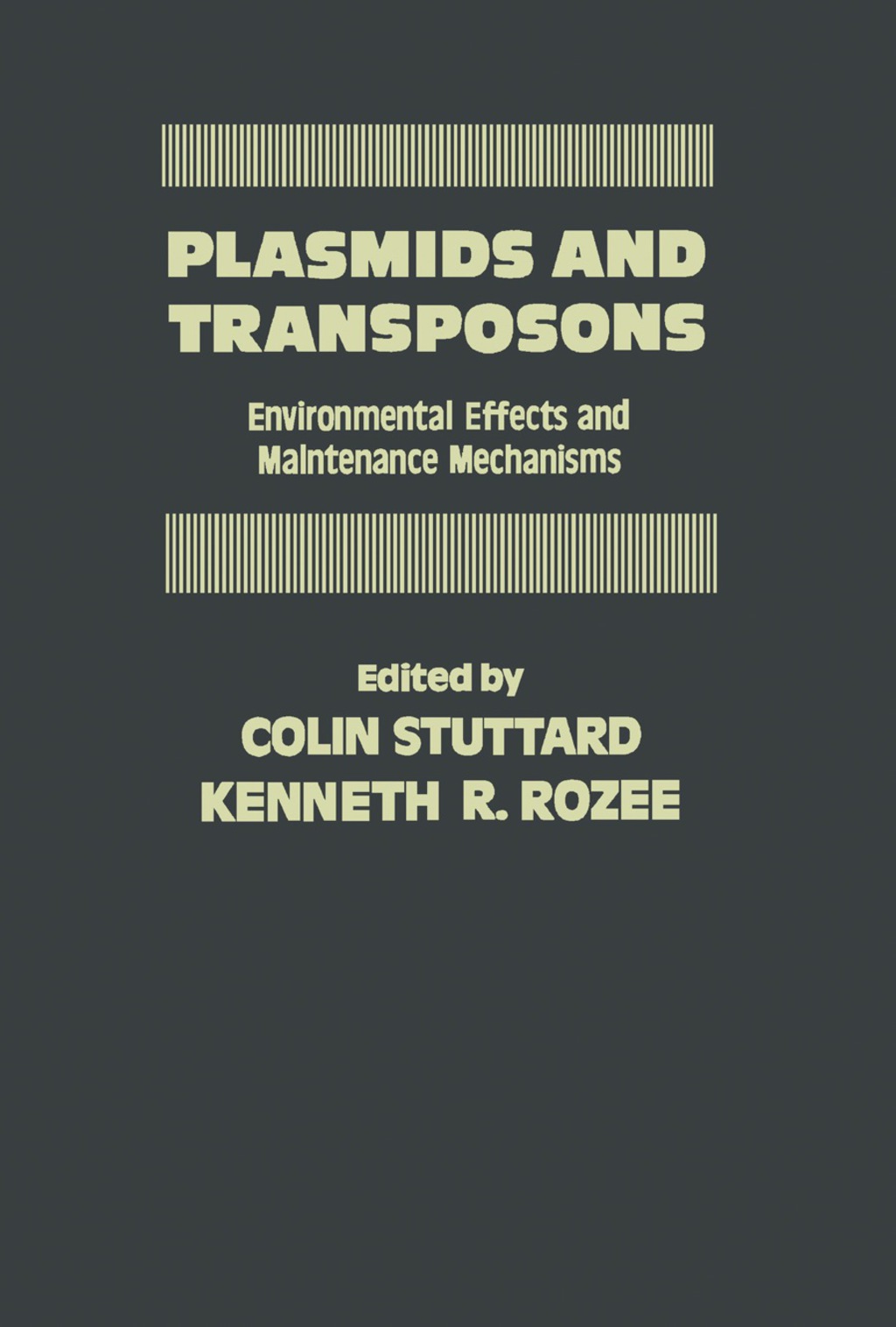 Plasmids and Transposons Environmental Effects and Maintenance Mechanisms  â€“ PDF/EPUB Version Downloadable
