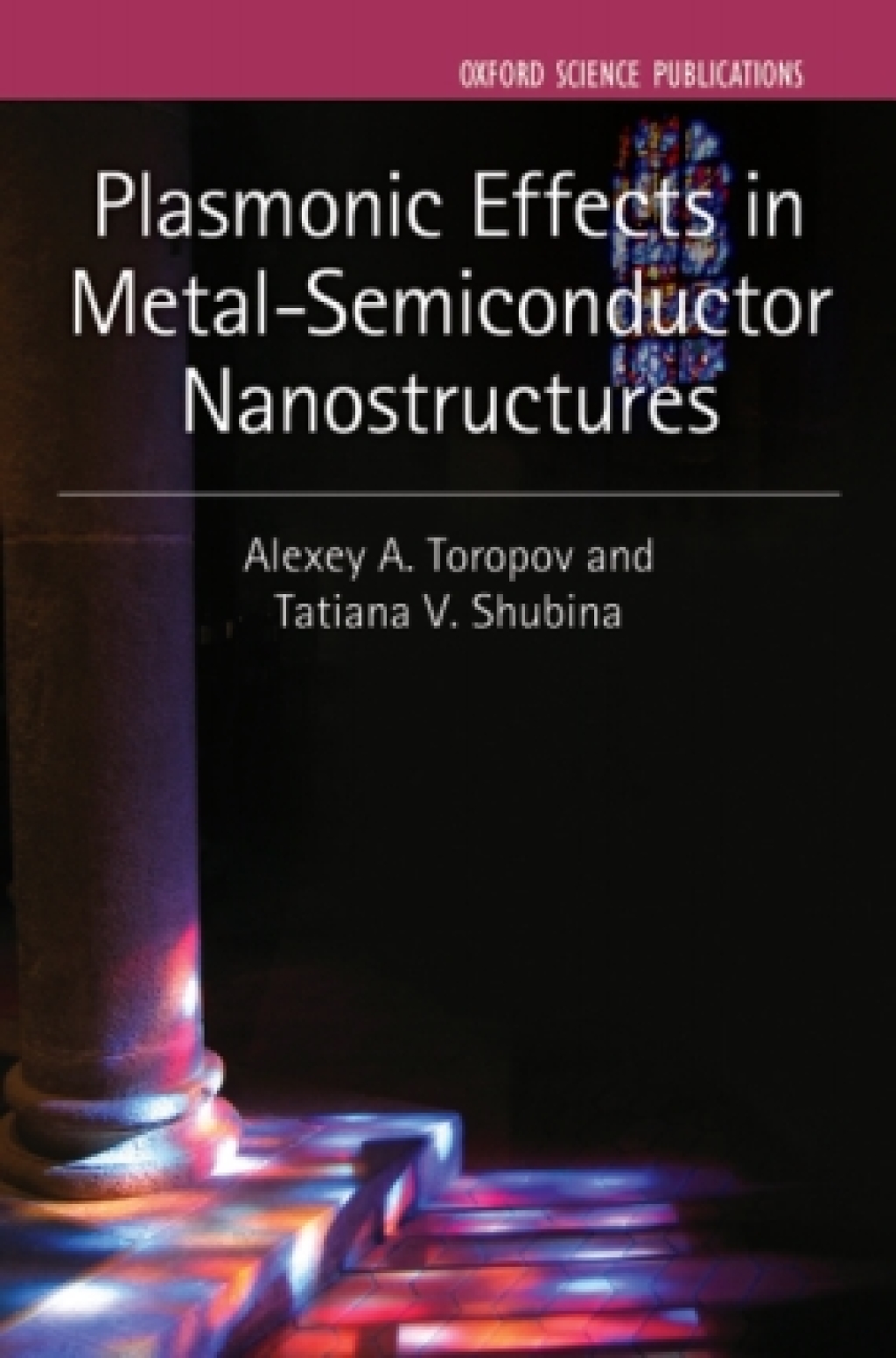 Plasmonic Effects in Metal-Semiconductor Nanostructures 1st Edition â€“ PDF/EPUB Version Downloadable