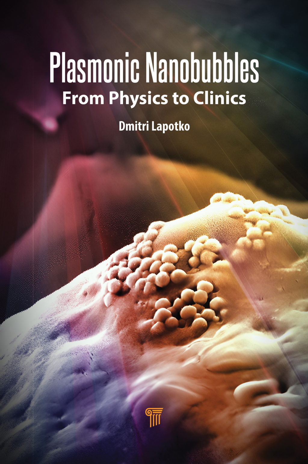 Plasmonic Nanobubbles From Physics to Clinics 1st Edition â€“ PDF/EPUB Version Downloadable