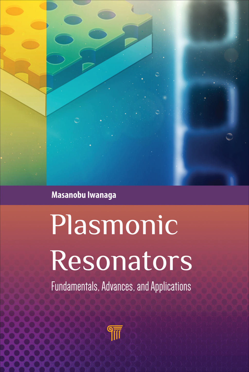 Plasmonic Resonators Fundamentals, Advances, and Applications 1st Edition â€“ PDF/EPUB Version Downloadable