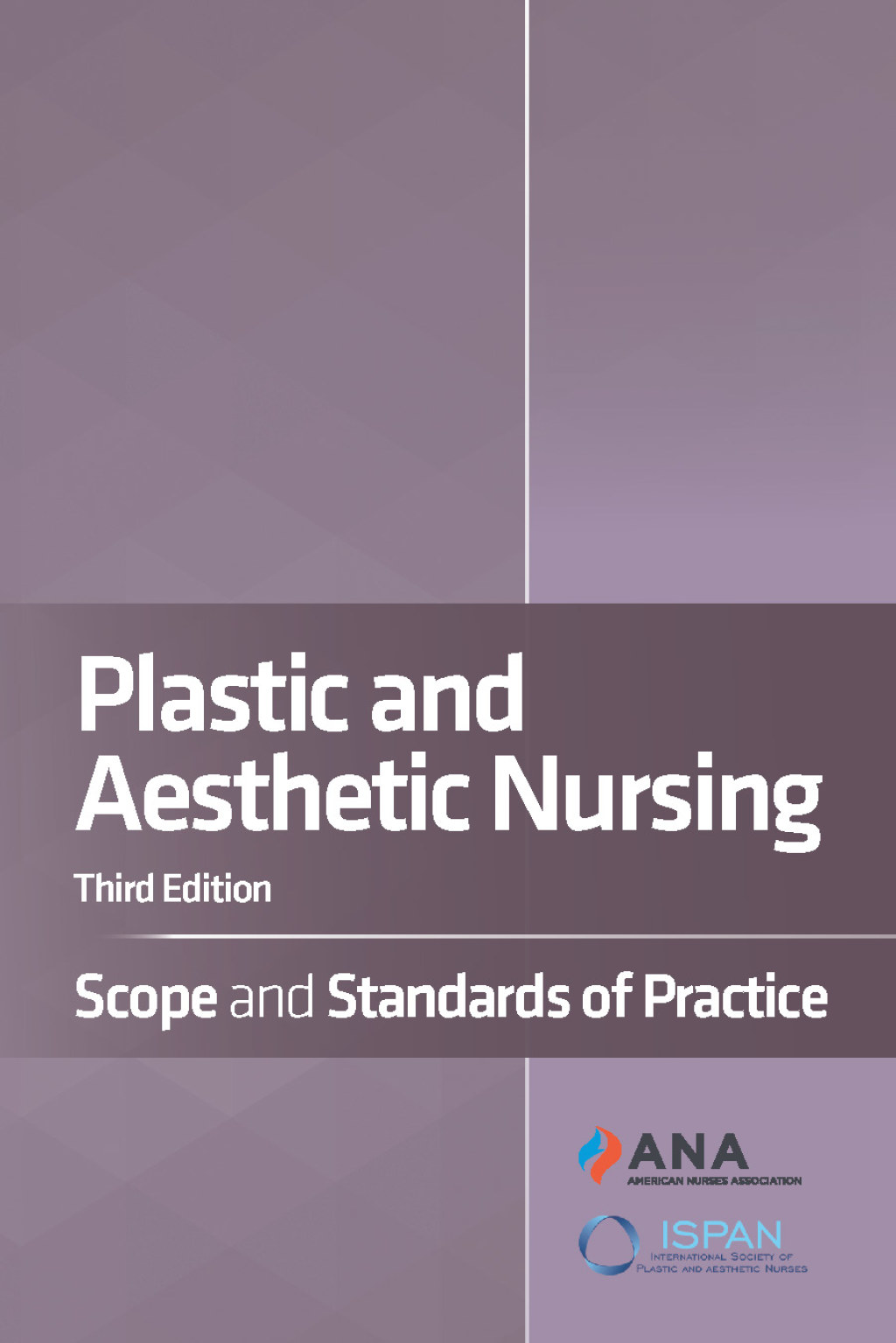 Plastic and Aesthetic Nursing Scope and Standards of Practice 3rd Edition - (PDF/EPUB Version)