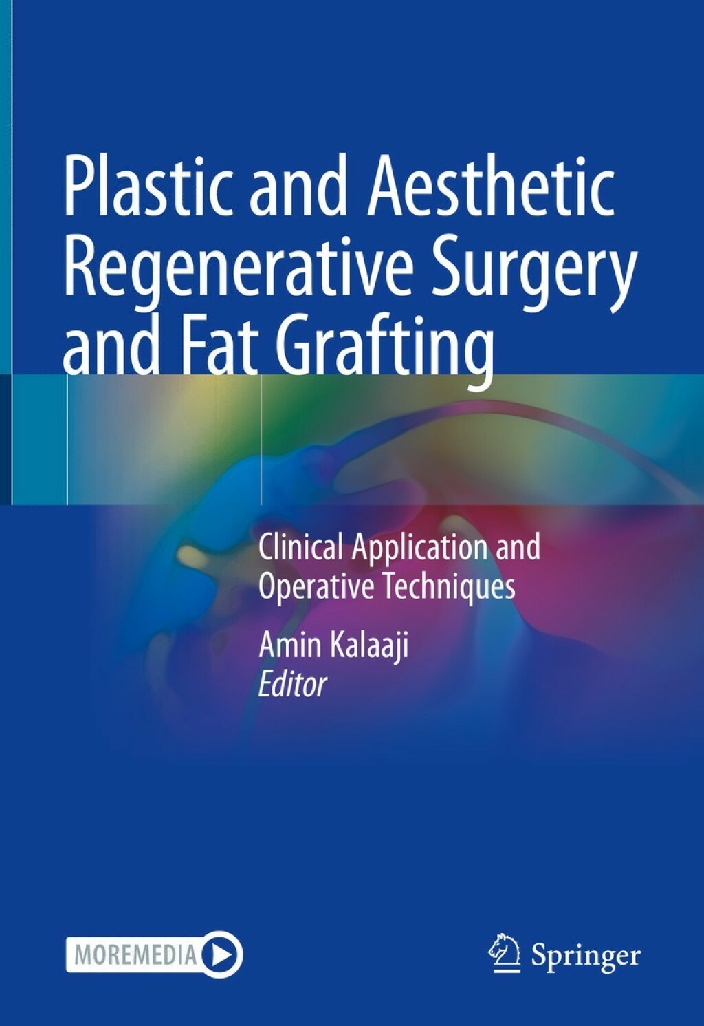 Plastic and Aesthetic Regenerative Surgery and Fat Grafting Clinical Application and Operative Techniques  â€“ PDF/EPUB Version Downloadable