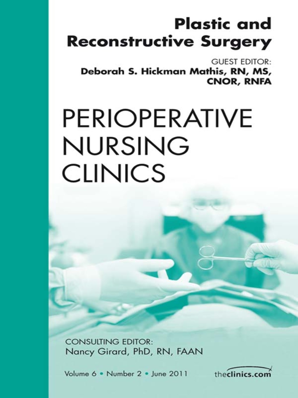 Plastic and Reconstructive Surgery, An Issue of Perioperative Nursing Clinics  â€“ PDF/EPUB Version Downloadable