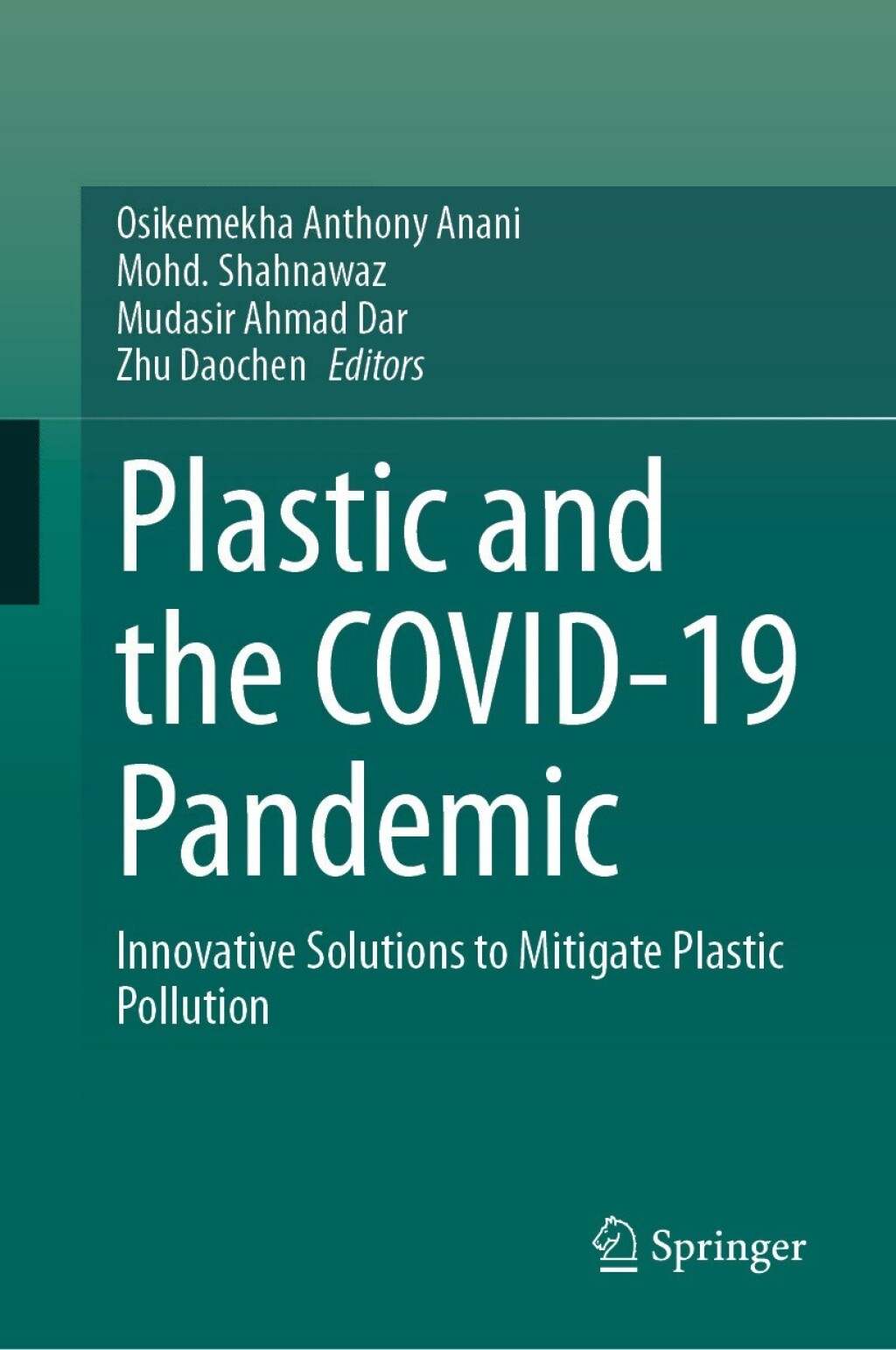 Plastic and the COVID-19 Pandemic Innovative Solutions to Mitigate Plastic Pollution  â€“ PDF/EPUB Version Downloadable
