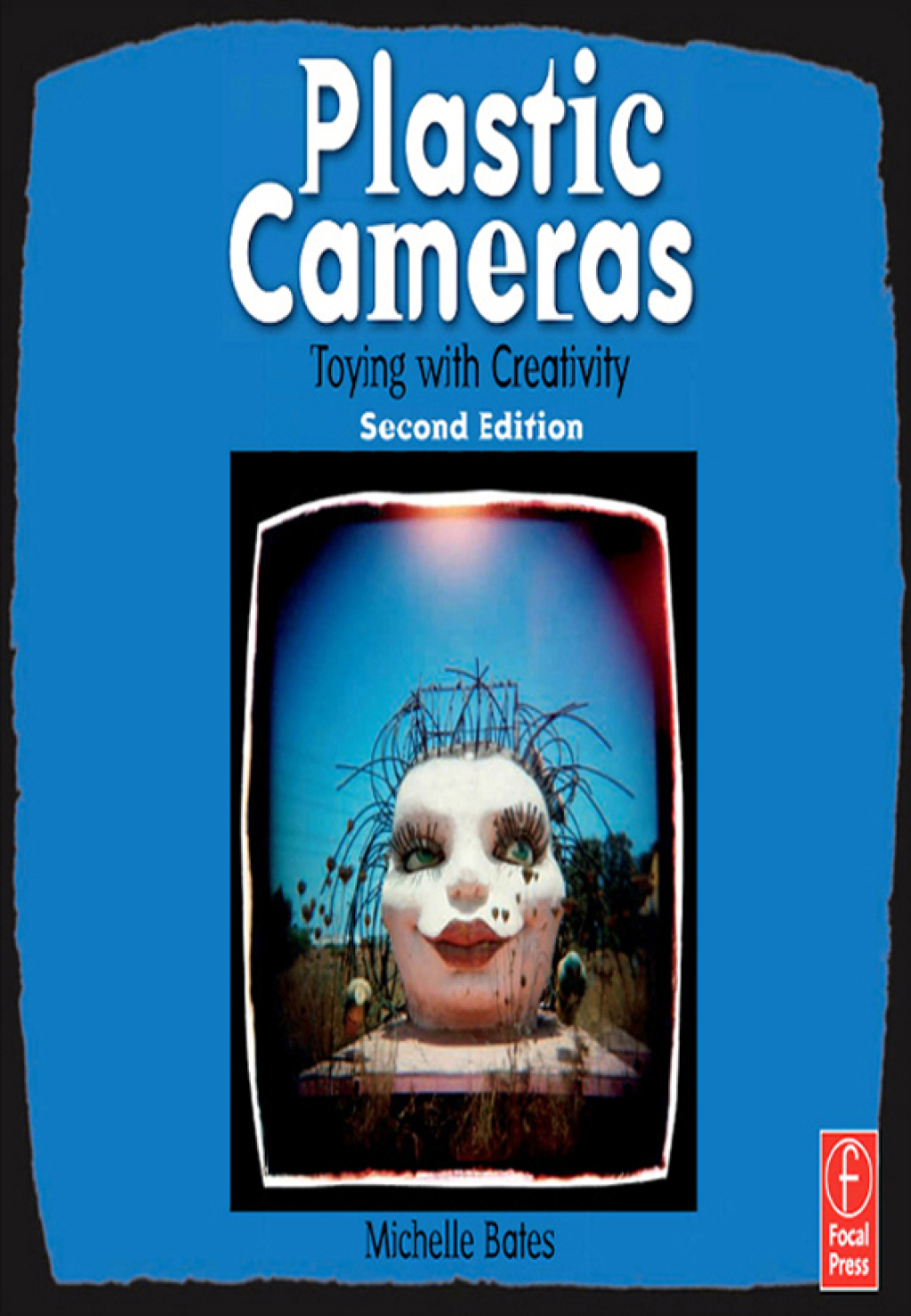 Plastic Cameras: Toying with Creativity Toying with Creativity 2nd Edition â€“ PDF/EPUB Version Downloadable