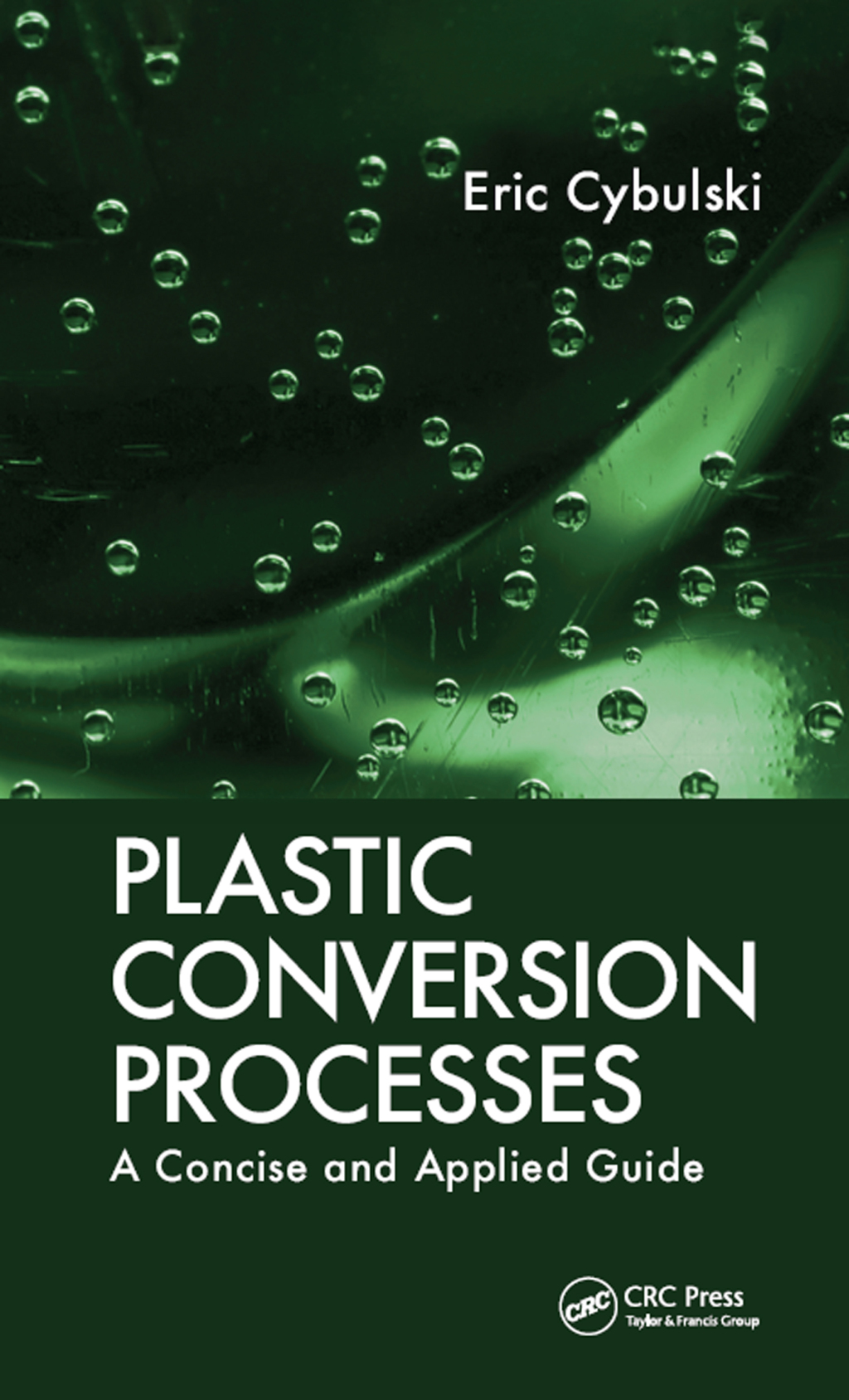 Plastic Conversion Processes A Concise and Applied Guide 1st Edition â€“ PDF/EPUB Version Downloadable
