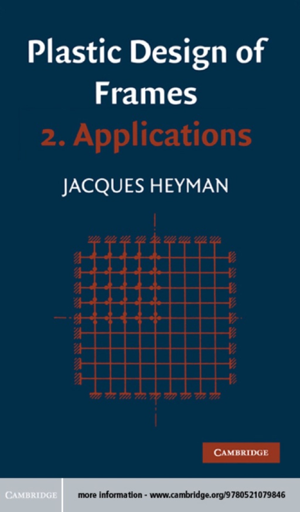 Plastic Design of Frames: Volume 2, Applications 1st Edition â€“ PDF/EPUB Version Downloadable