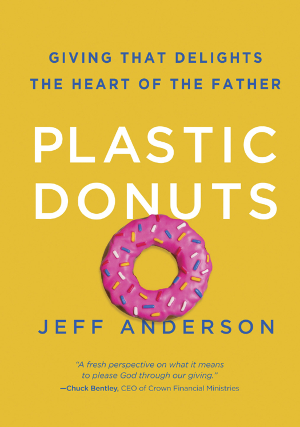 Plastic Donuts Giving That Delights the Heart of the Father - (PDF/EPUB Version)