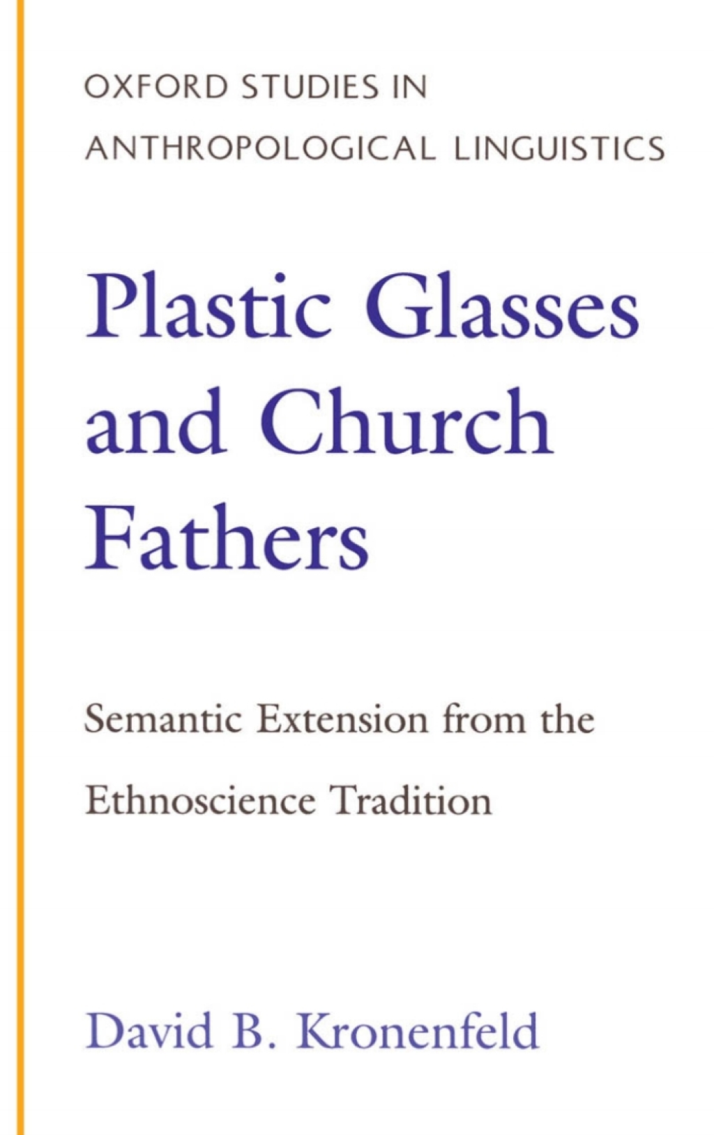 Plastic Glasses and Church Fathers Semantic Extension From the Ethnoscience Tradition  â€“ PDF/EPUB Version Downloadable