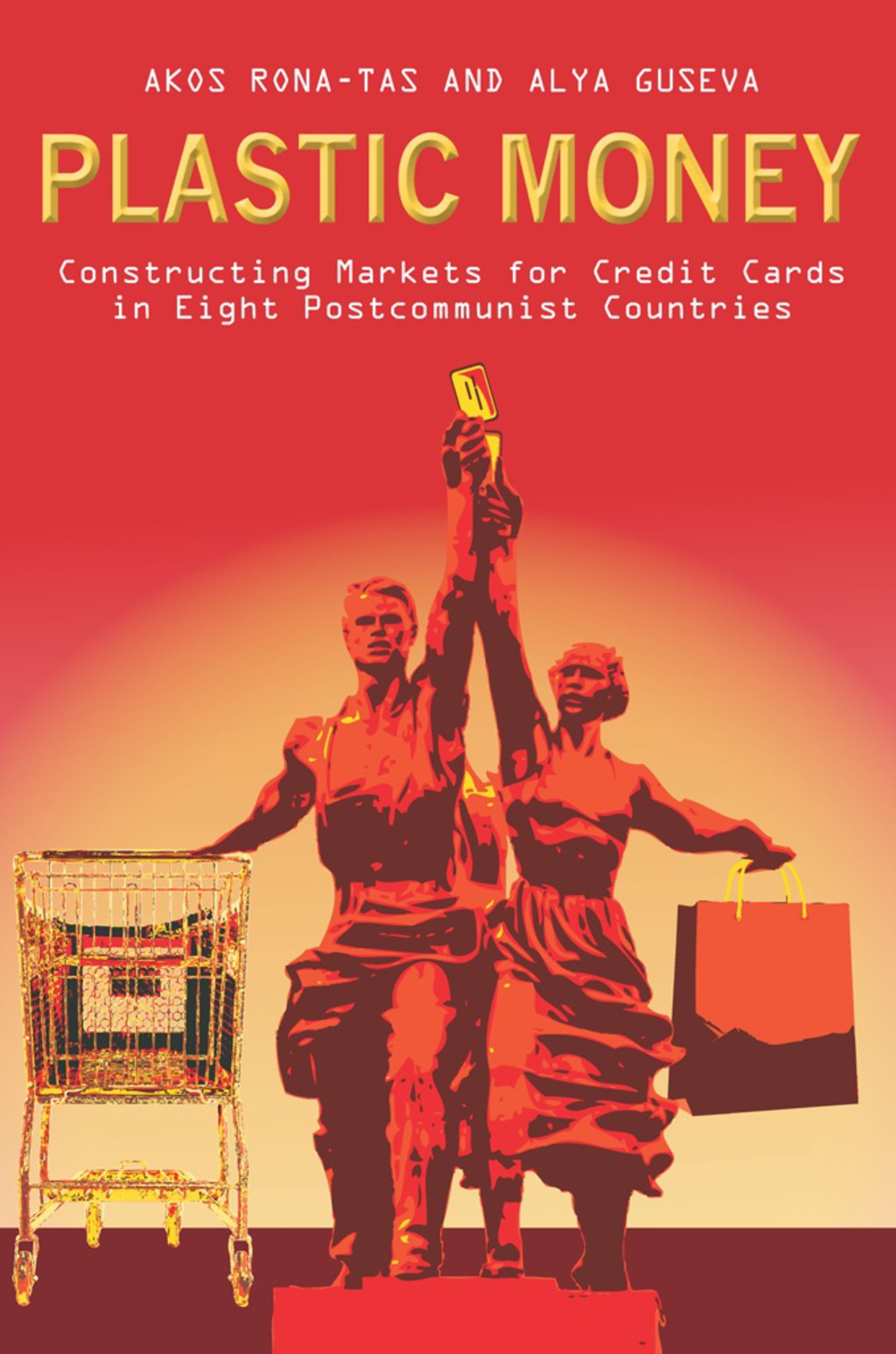 Plastic Money Constructing Markets for Credit Cards in Eight Postcommunist Countries 1st Edition â€“ PDF/EPUB Version Downloadable
