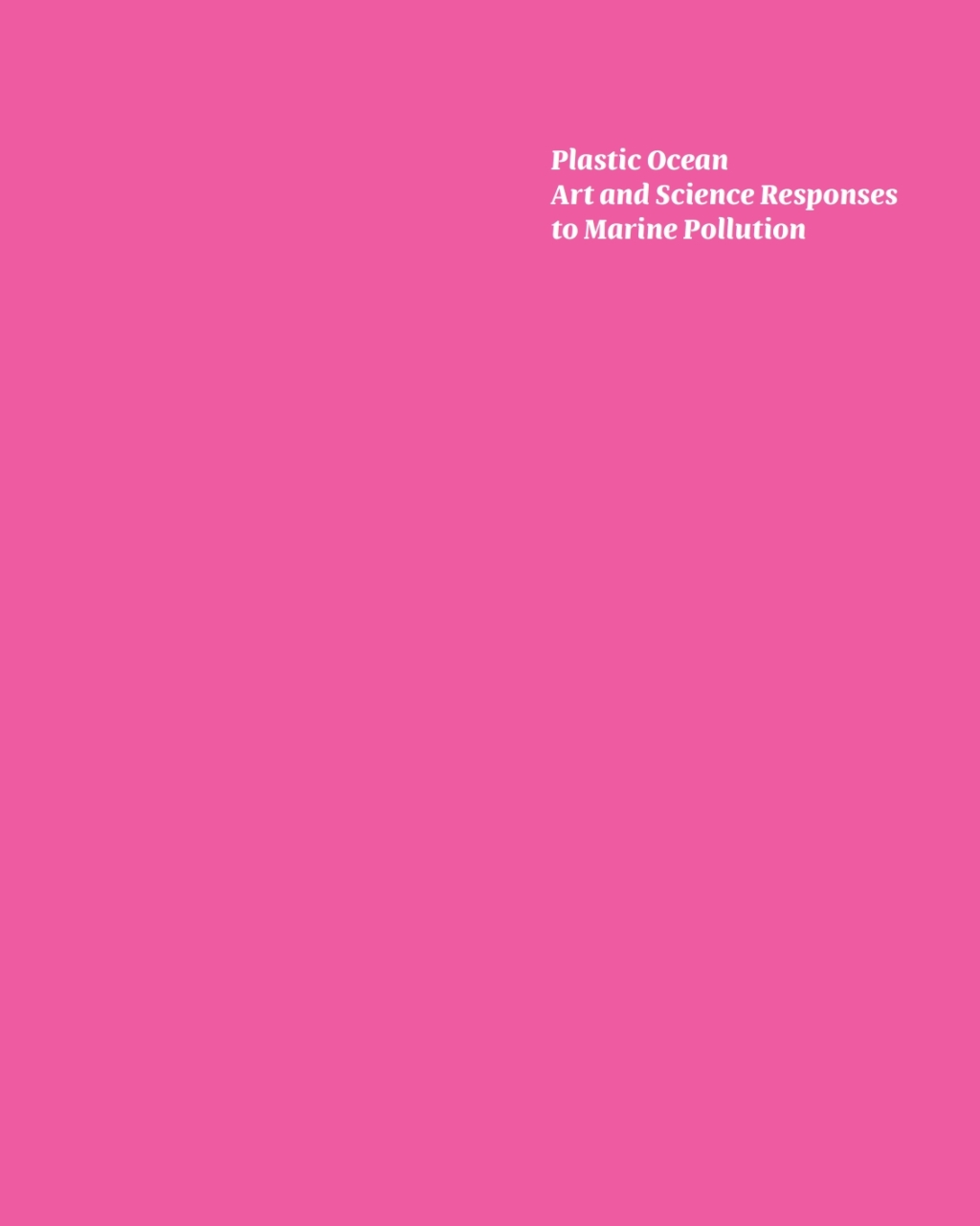 Plastic Ocean: Art and Science Responses to Marine Pollution 1st Edition â€“ PDF/EPUB Version Downloadable