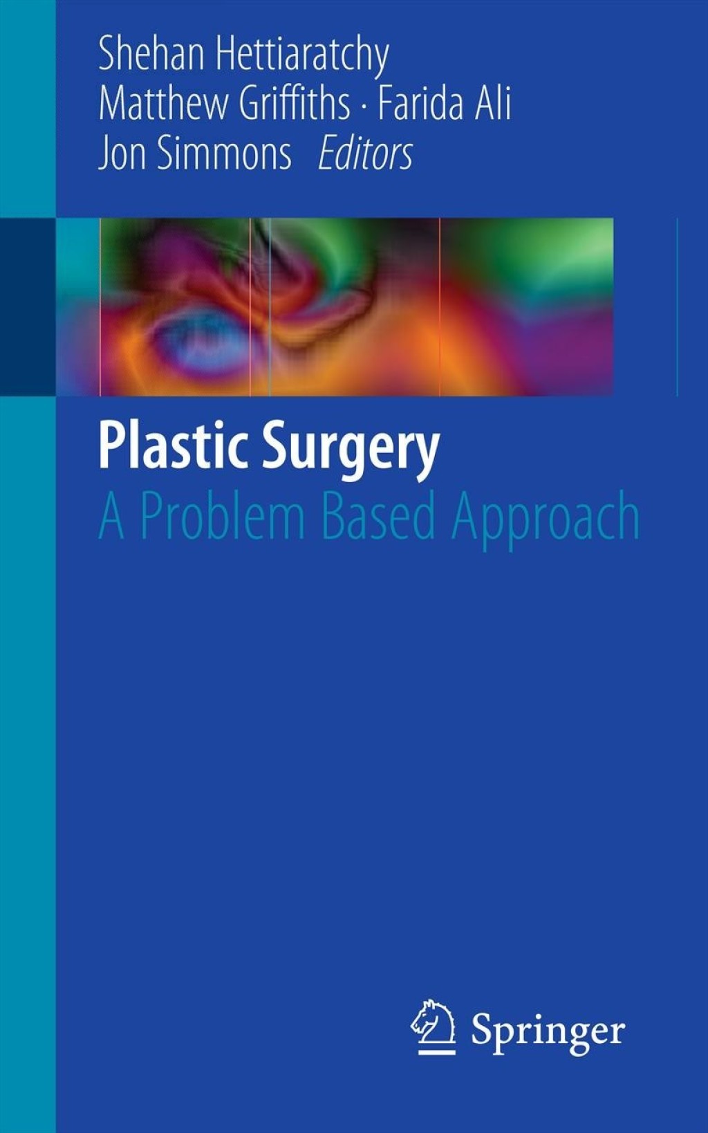 Plastic Surgery A Problem Based Approach 1st Edition â€“ PDF/EPUB Version Downloadable