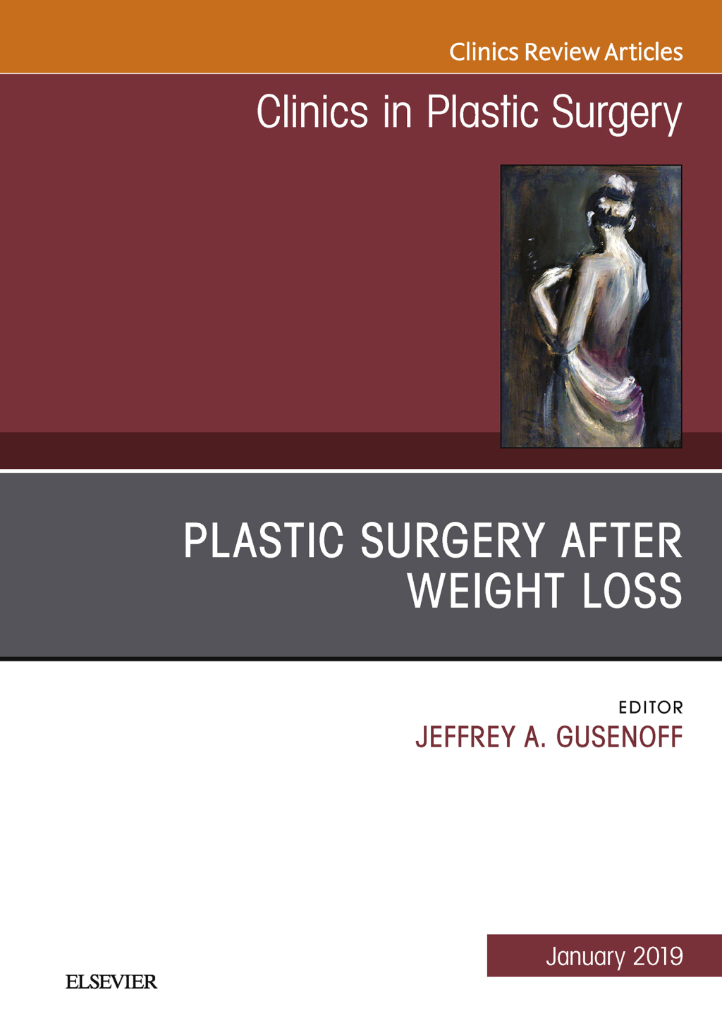 Plastic Surgery After Weight Loss, An Issue of Clinics in Plastic Surgery  â€“ PDF/EPUB Version Downloadable