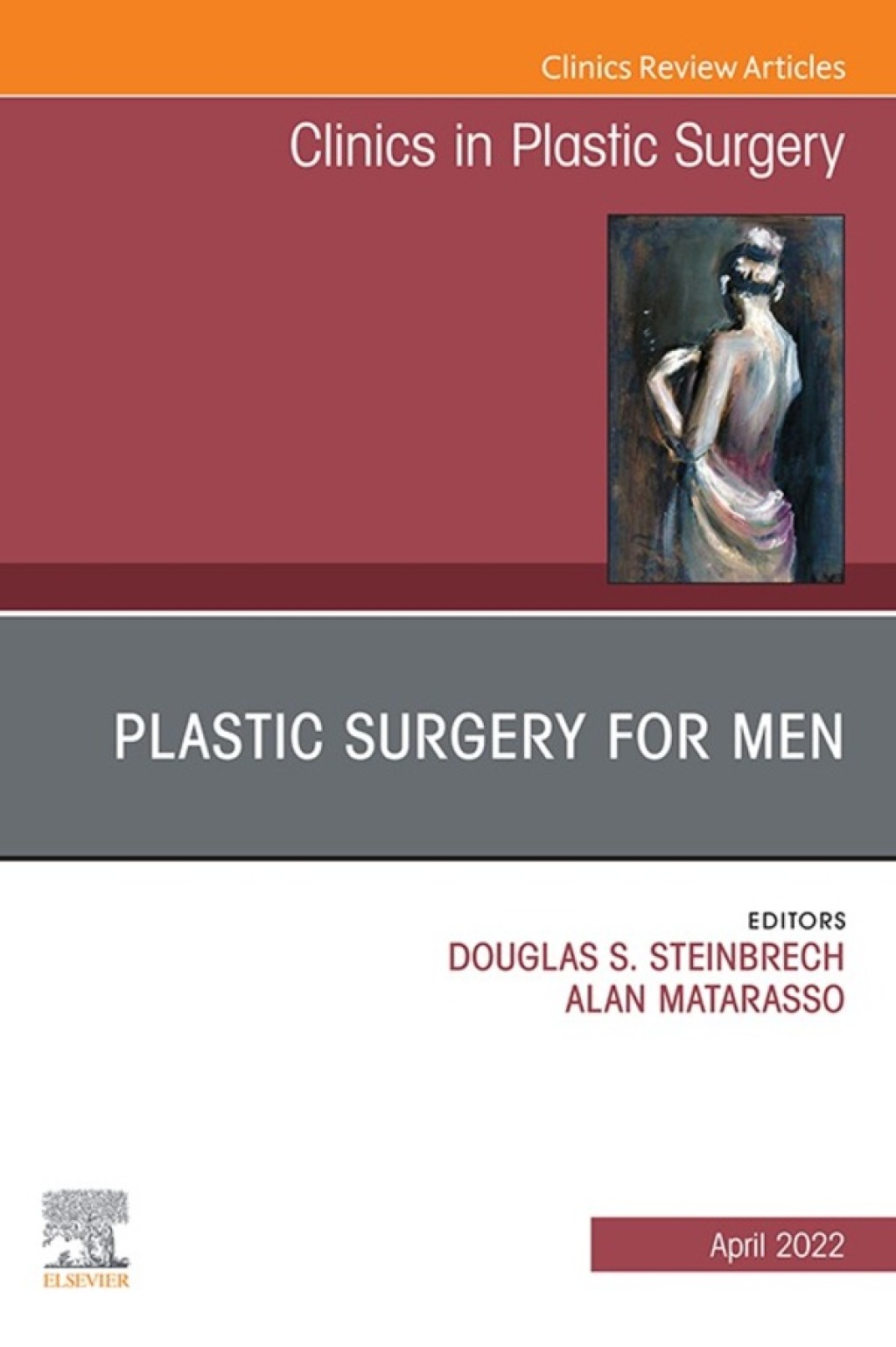 Plastic Surgery for Men, An Issue of Clinics in Plastic Surgery  â€“ PDF/EPUB Version Downloadable