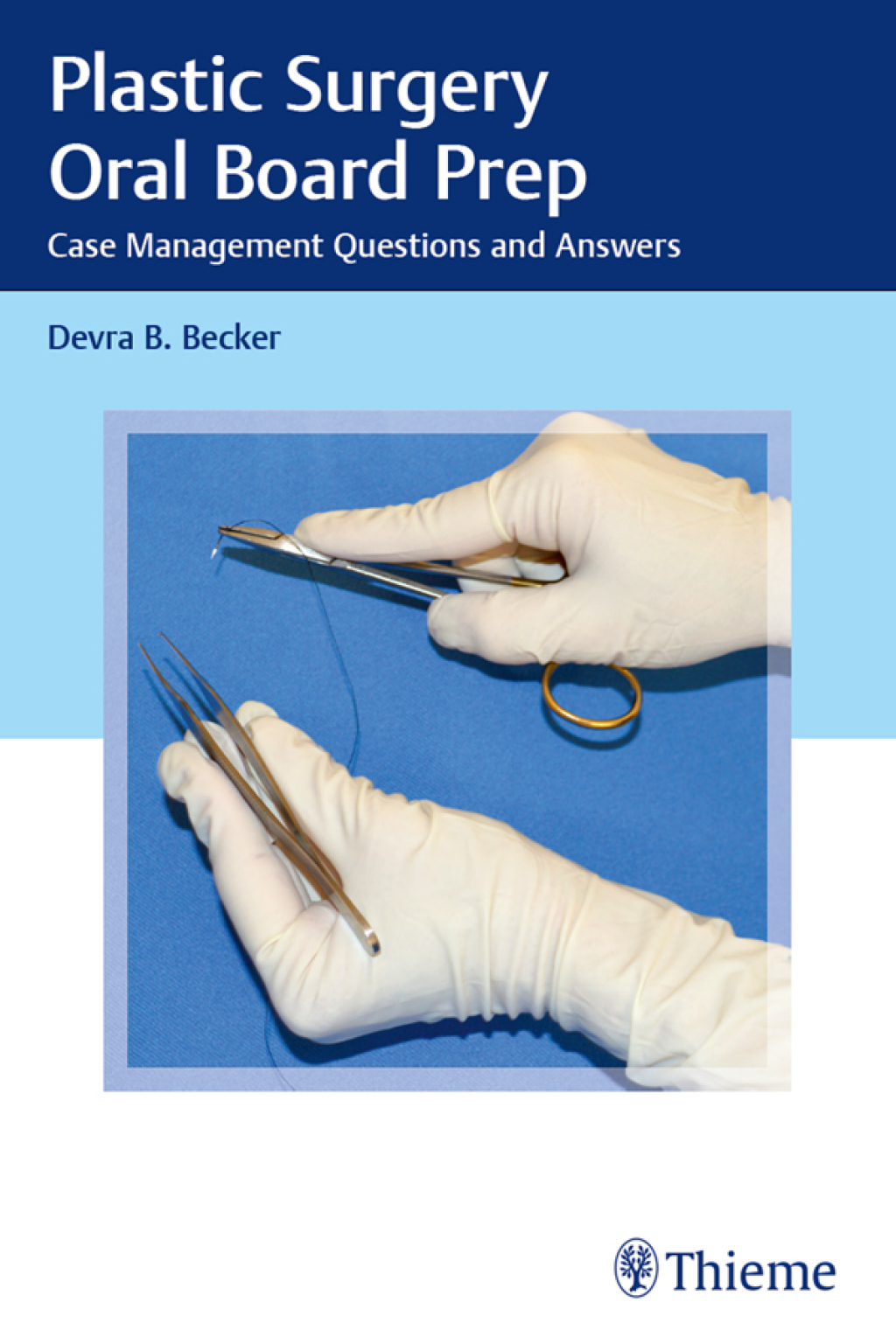 Plastic Surgery Oral Board Prep Case Management Questions and Answers 1st Edition â€“ PDF/EPUB Version Downloadable