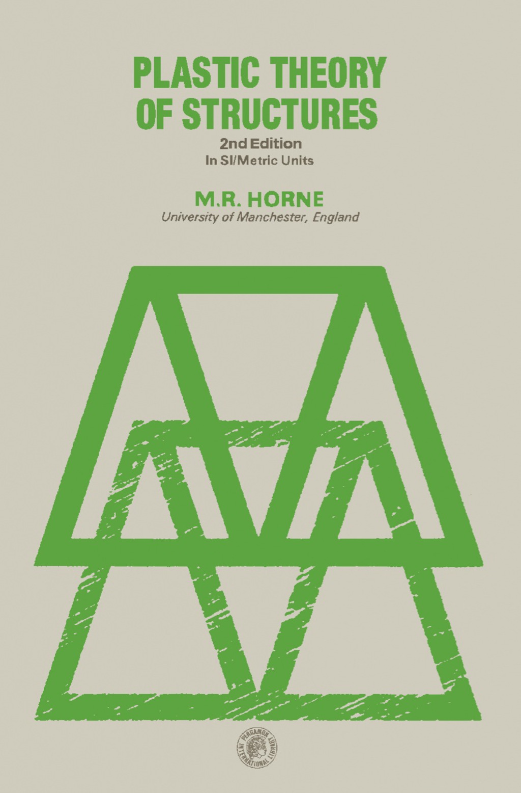 Plastic Theory of Structures In SI/Metric Units 2nd Edition - (PDF/EPUB Version)