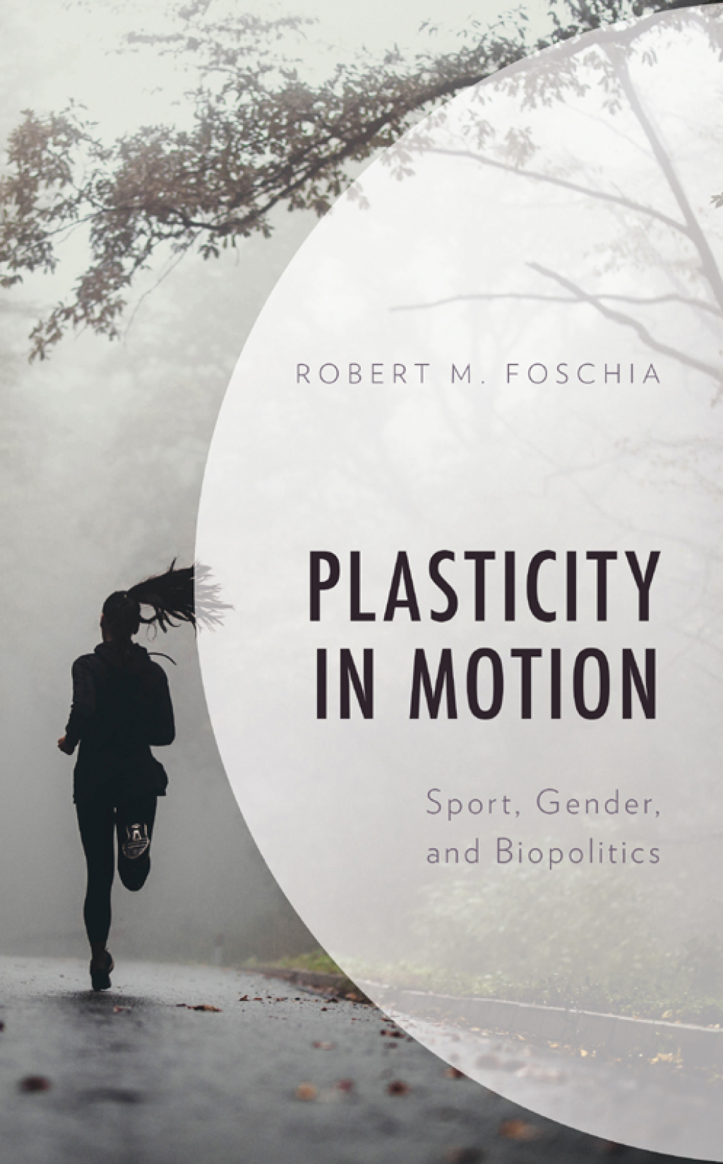 Plasticity in Motion Sport, Gender, and Biopolitics 1st Edition â€“ PDF/EPUB Version Downloadable