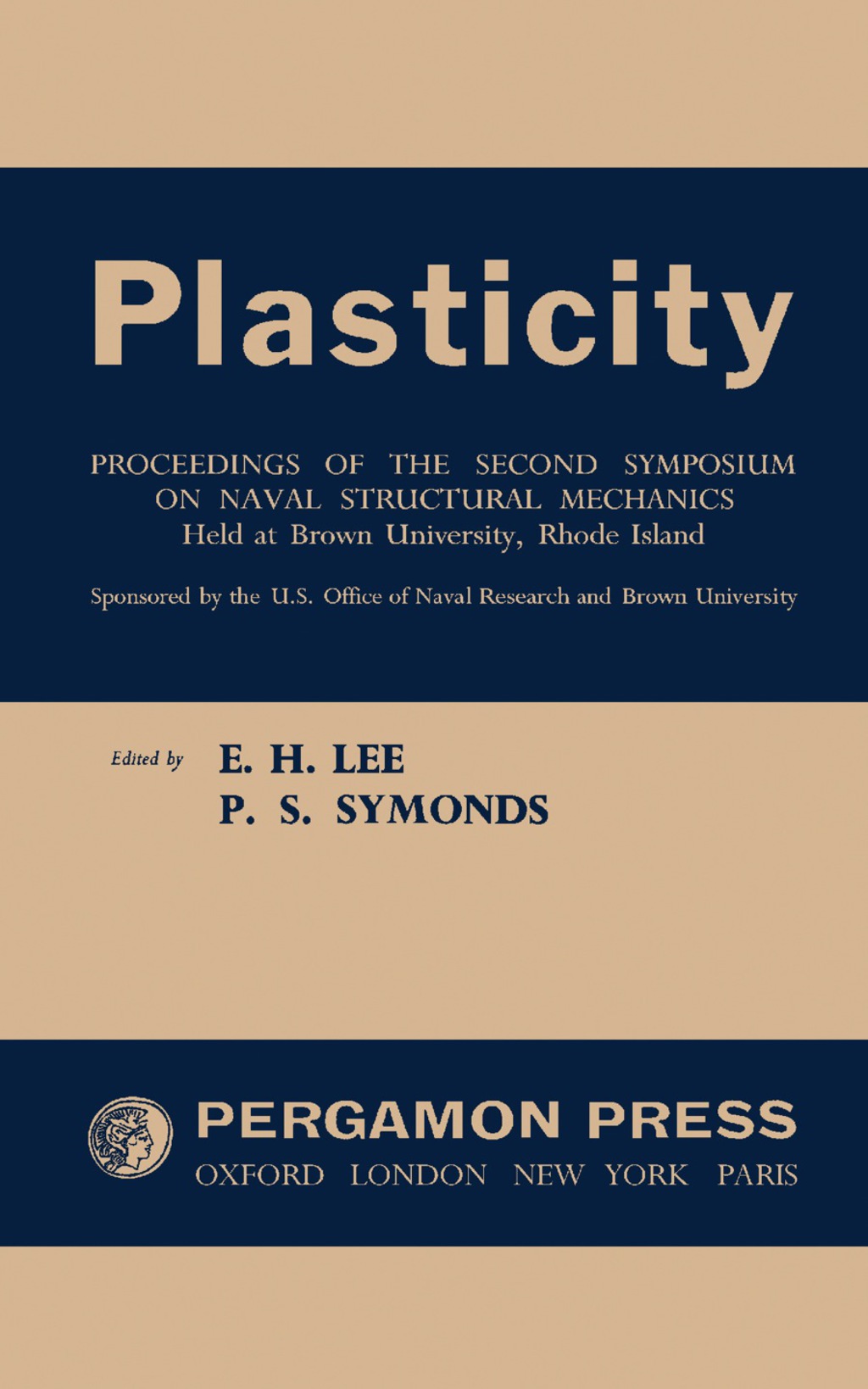 Plasticity Proceedings of the Second Symposium on Naval Structural Mechanics  â€“ PDF/EPUB Version Downloadable