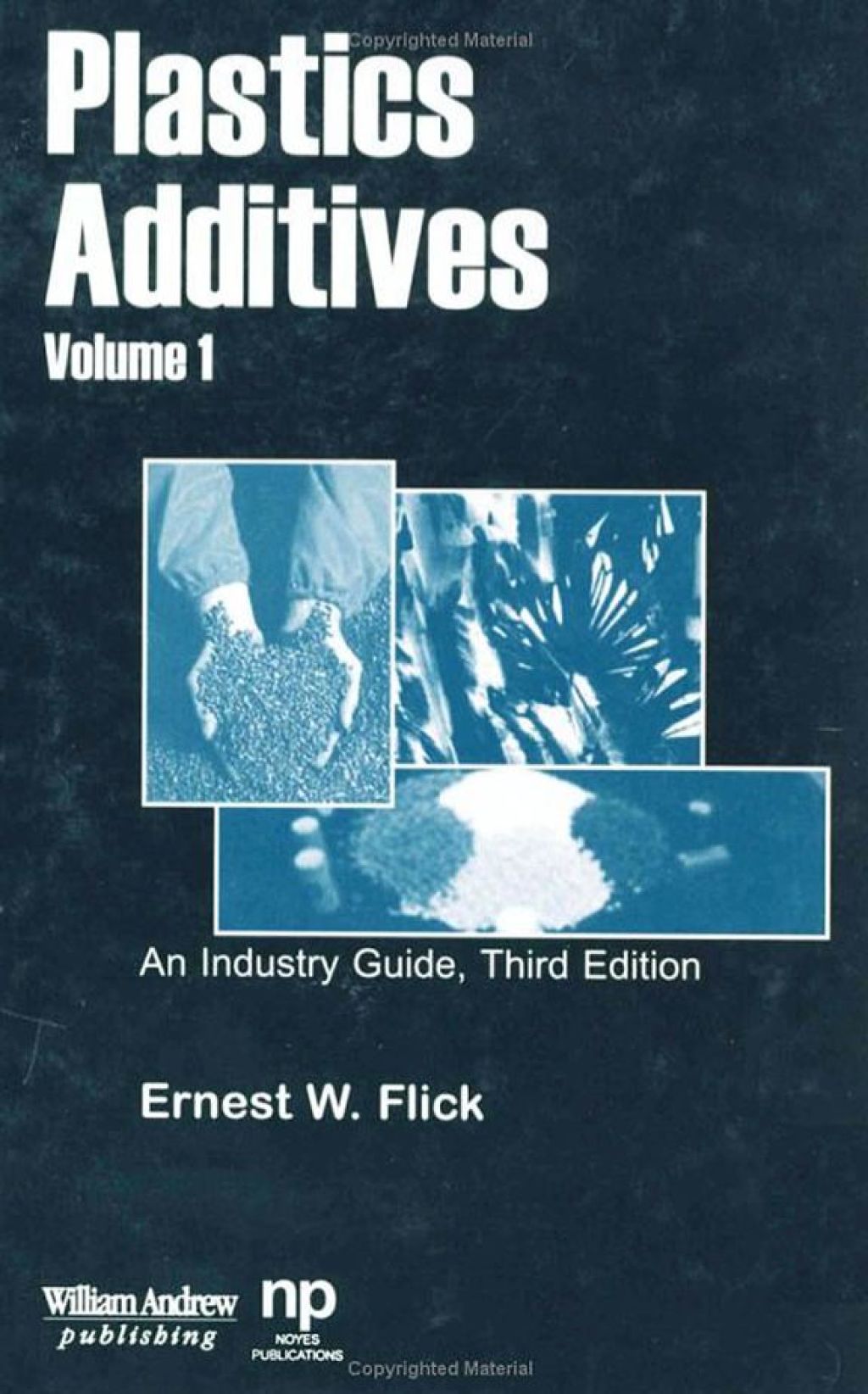 Plastics Additives, Volume 1: An Industry Guide  â€“ PDF/EPUB Version Downloadable