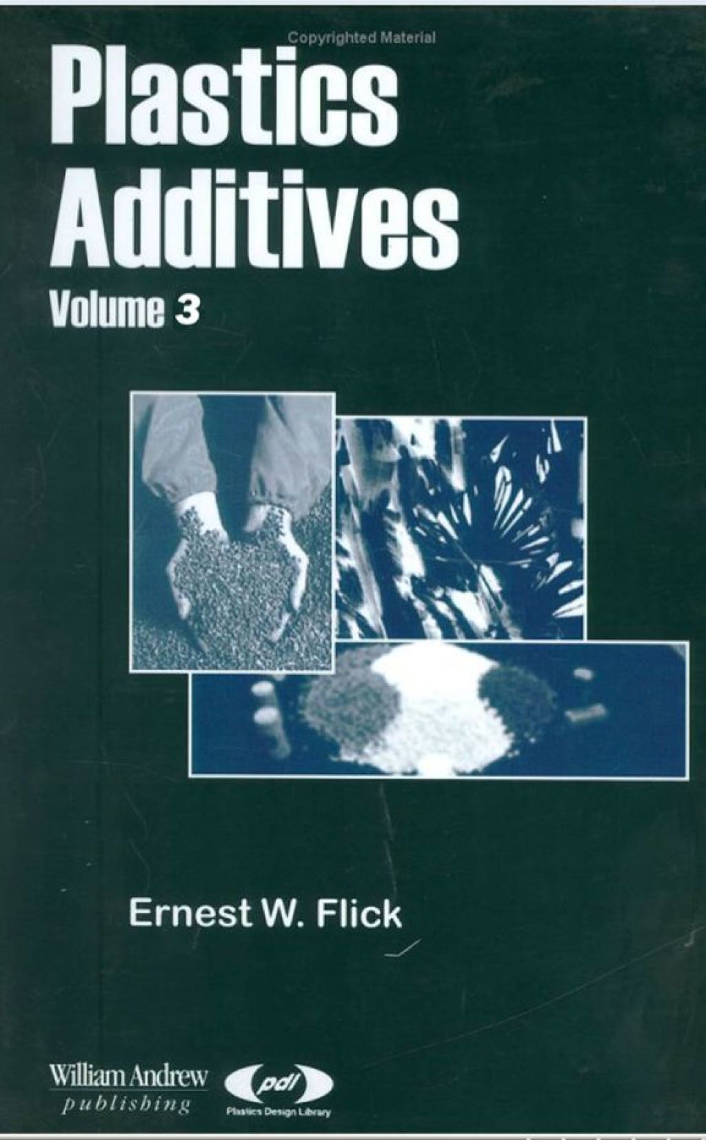Plastics Additives, Volume 3  â€“ PDF/EPUB Version Downloadable