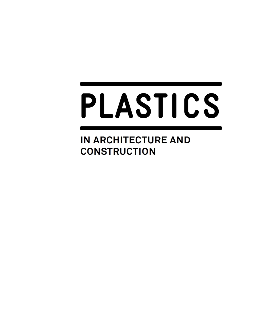 Plastics in Architecture and Construction 1st Edition â€“ PDF/EPUB Version Downloadable