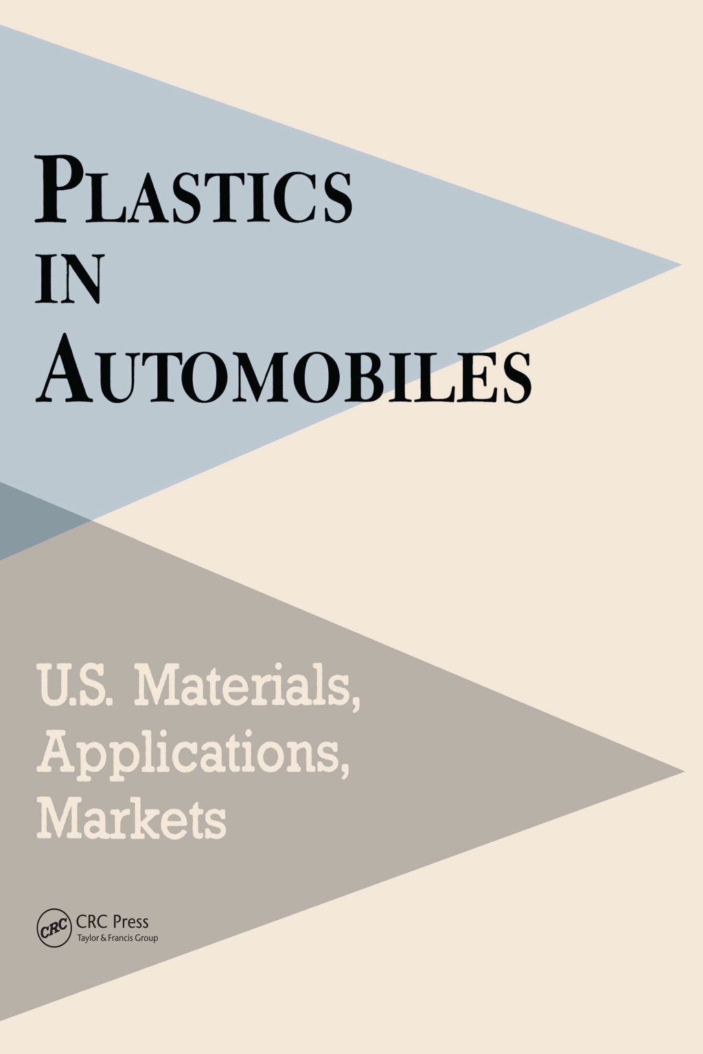 Plastics in Automobiles U.S. Materials, Applications, and Markets 1st Edition â€“ PDF/EPUB Version Downloadable
