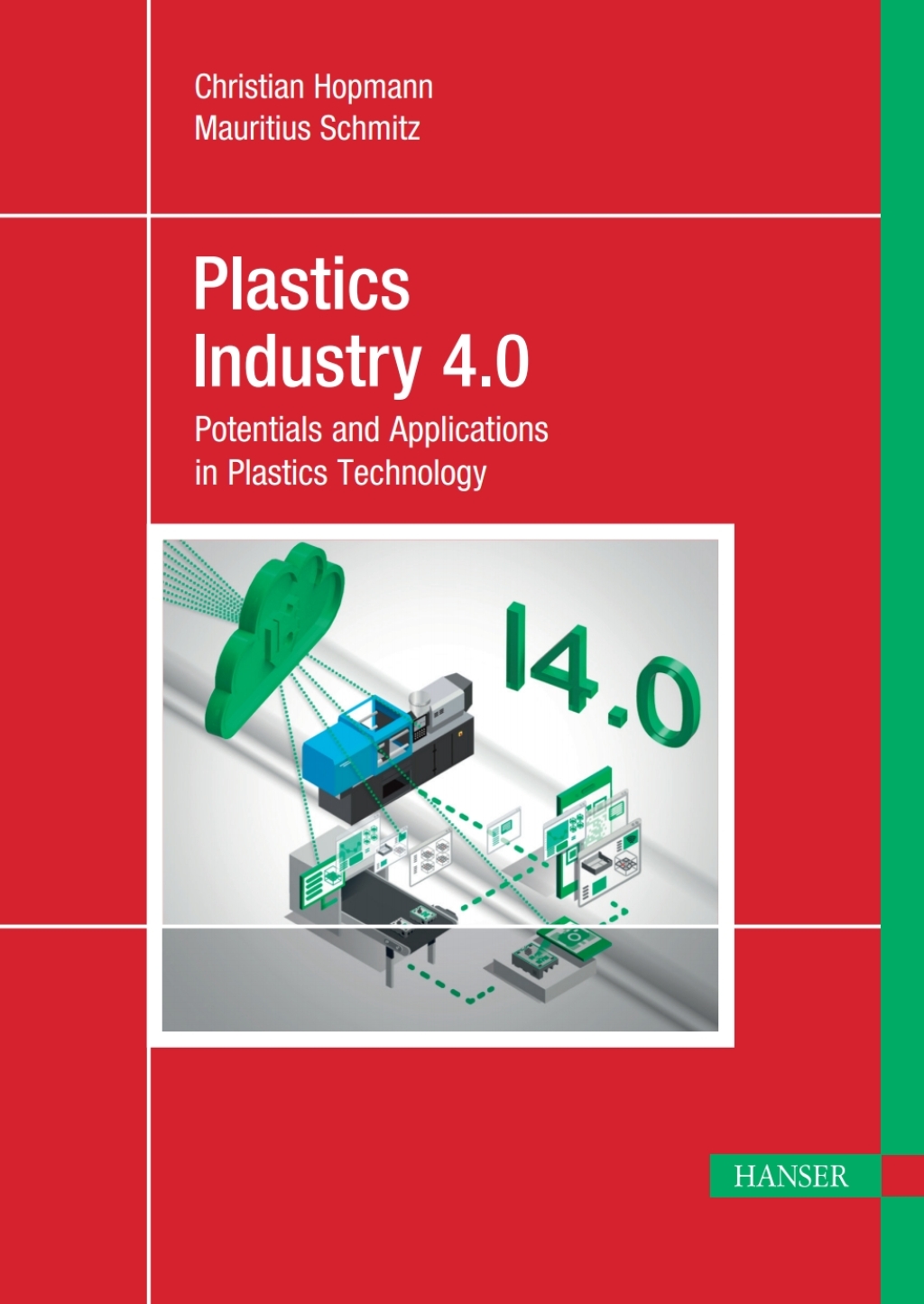 Plastics Industry 4.0: Potentials and Applications in Plastics Technology 4th Edition â€“ PDF/EPUB Version Downloadable