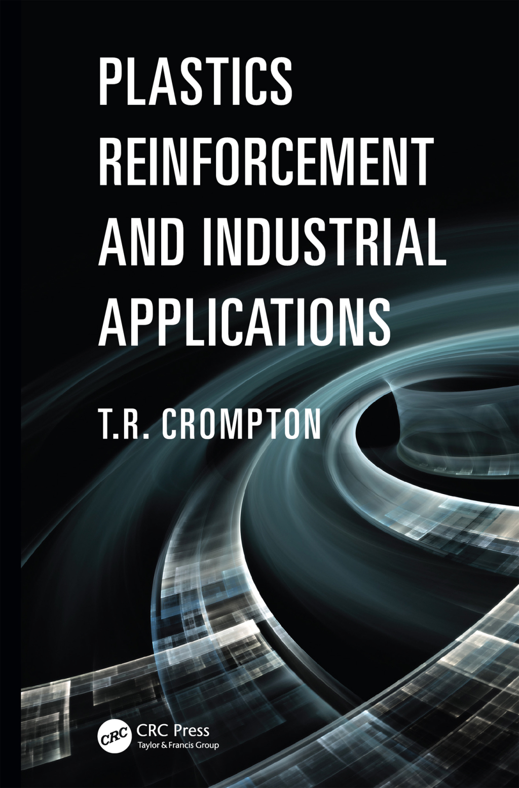 Plastics Reinforcement and Industrial Applications 1st Edition â€“ PDF/EPUB Version Downloadable
