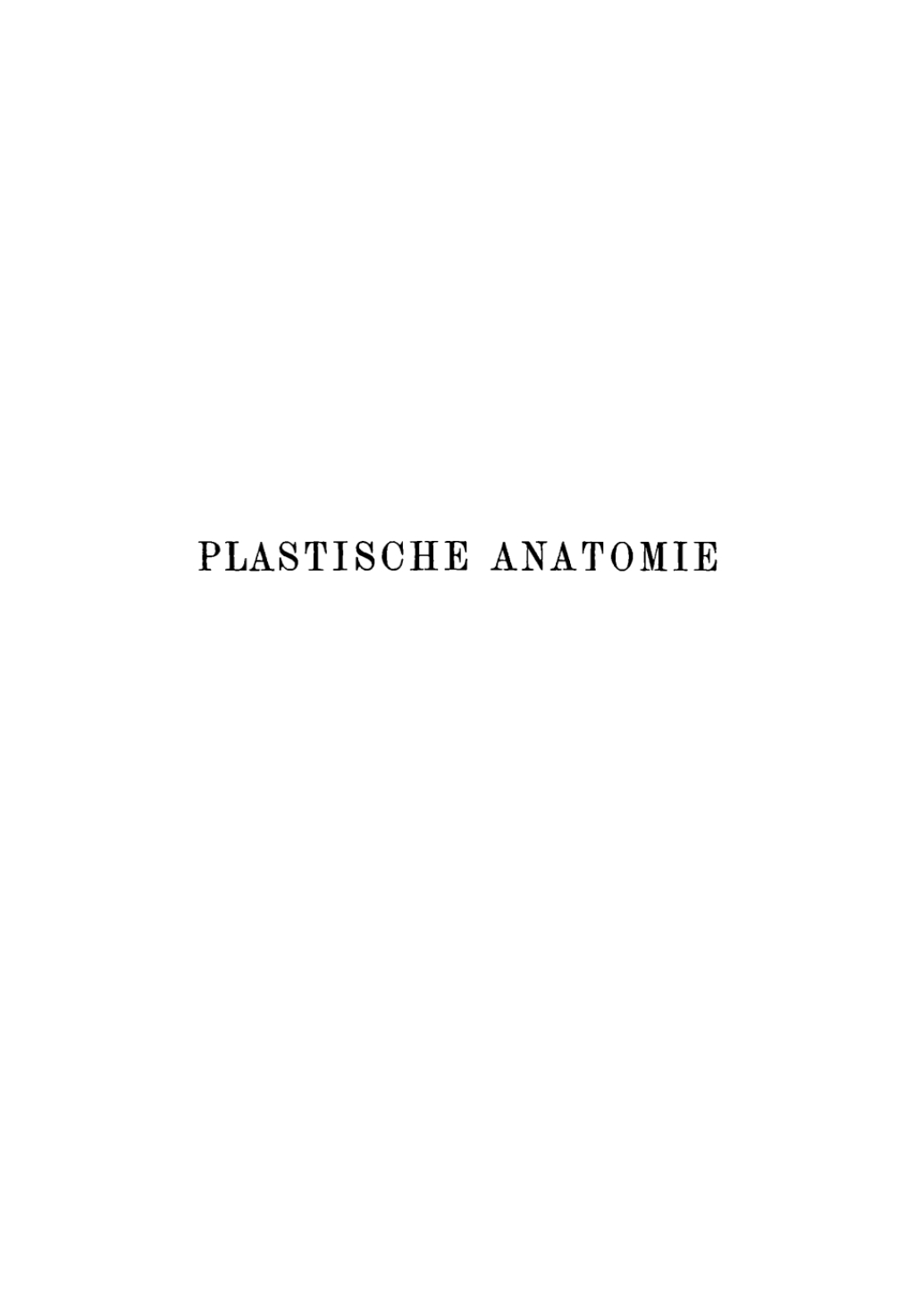 Plastische Anatomie des menschlichen KÃ¶rpers fÃ¼r KÃ¼nstler und Freunde der Kunst 4th Edition â€“ PDF/EPUB Version Downloadable
