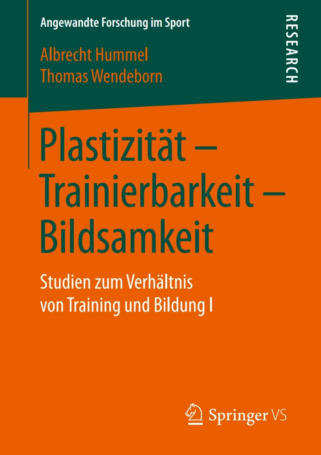 PlastizitÃ¤t â€“ Trainierbarkeit â€“ Bildsamkeit Studien zum VerhÃ¤ltnis von Training und Bildung I  â€“ PDF/EPUB Version Downloadable