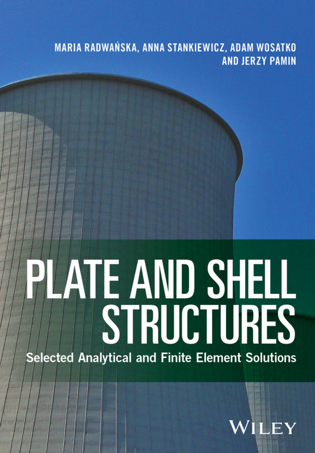 Plate and Shell Structures Selected Analytical and Finite Element Solutions 1st Edition â€“ PDF/EPUB Version Downloadable