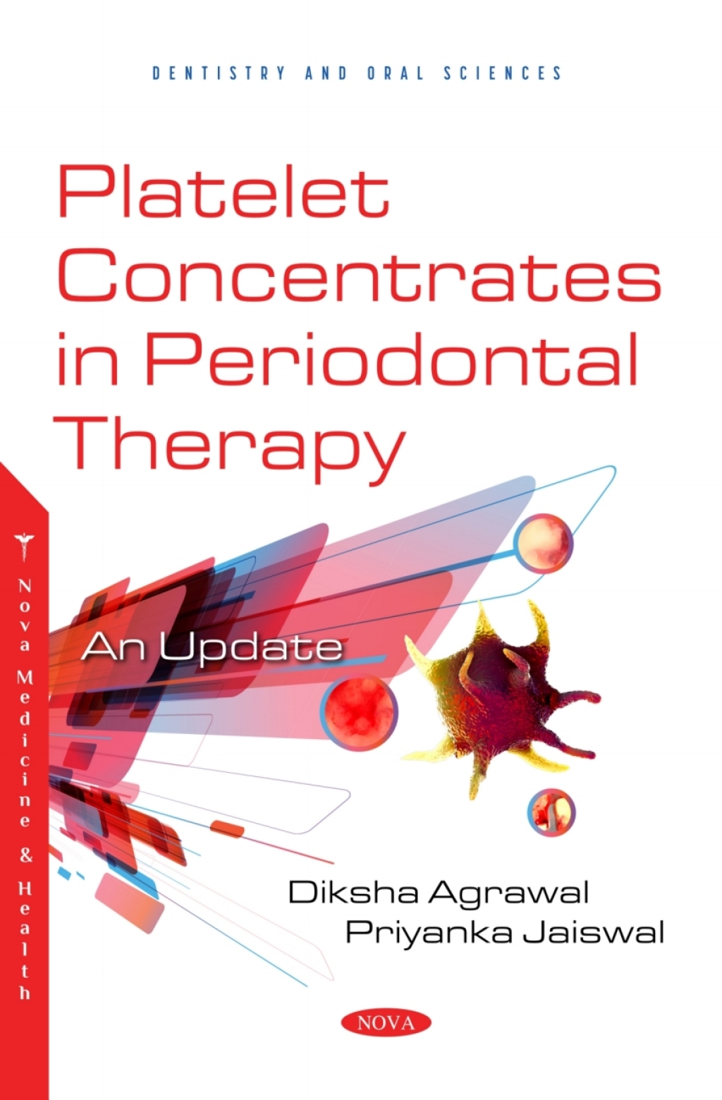 Platelet Concentrates in Periodontal Therapy: An Update  â€“ PDF/EPUB Version Downloadable