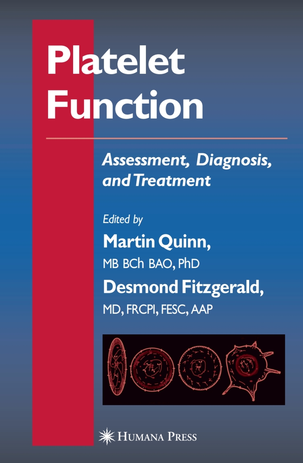 Platelet Function Assessment, Diagnosis, and Treatment 1st Edition â€“ PDF/EPUB Version Downloadable