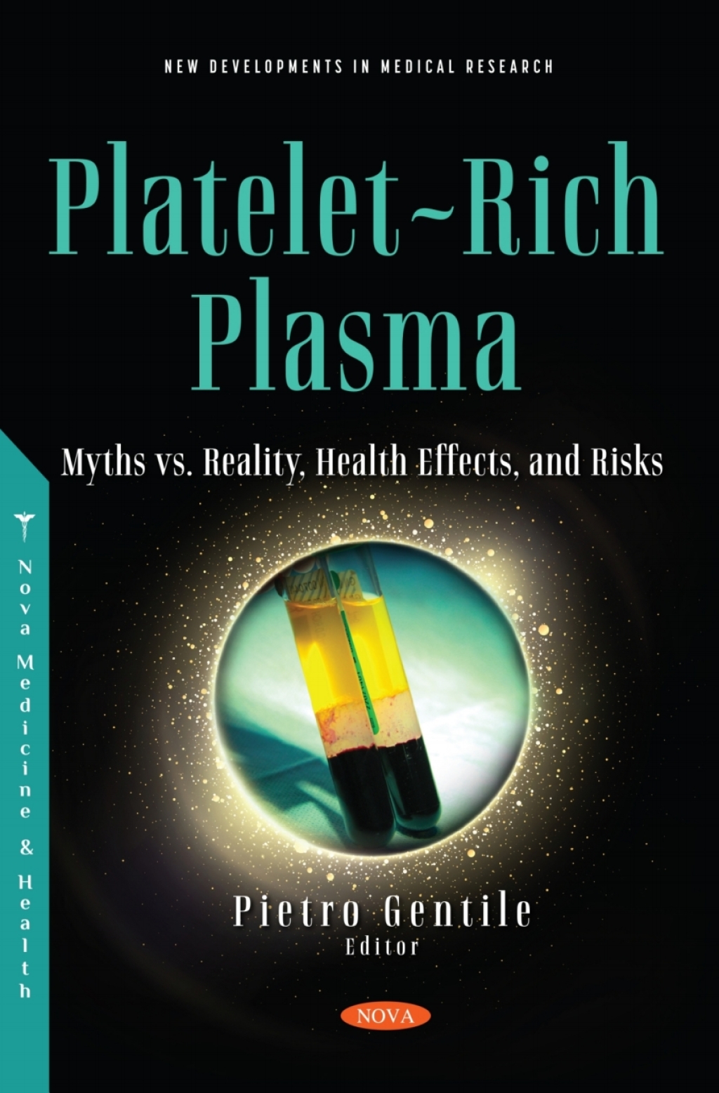 Platelet-Rich Plasma: Myths vs. Reality, Health Effects, and Risks  â€“ PDF/EPUB Version Downloadable