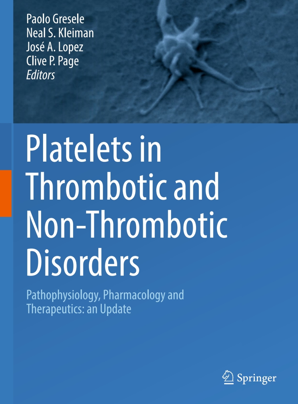 Platelets in Thrombotic and Non-Thrombotic Disorders Pathophysiology, Pharmacology and Therapeutics: an Update  â€“ PDF/EPUB Version Downloadable