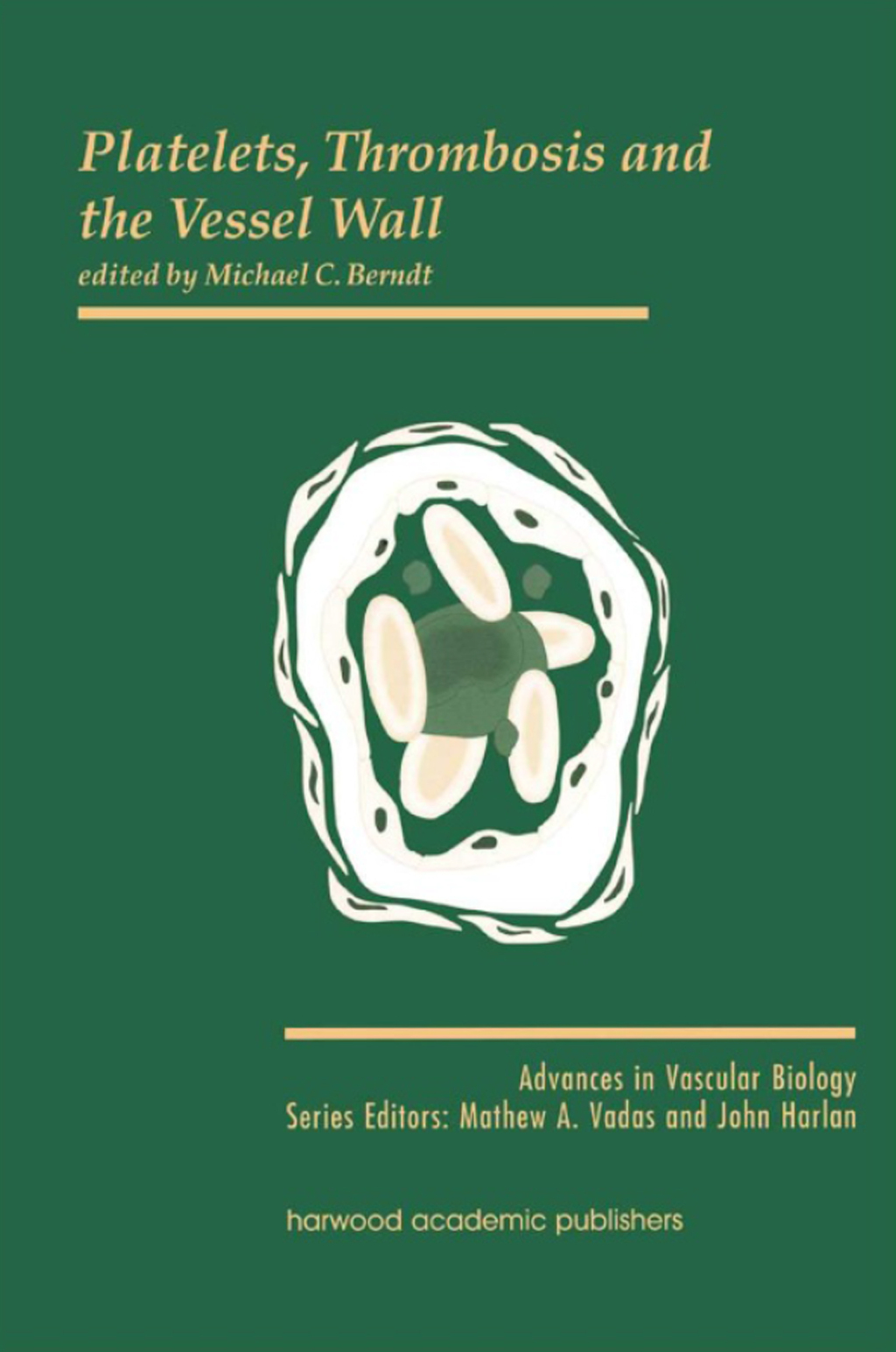 Platelets, Thrombosis and the Vessel Wall 1st Edition â€“ PDF/EPUB Version Downloadable