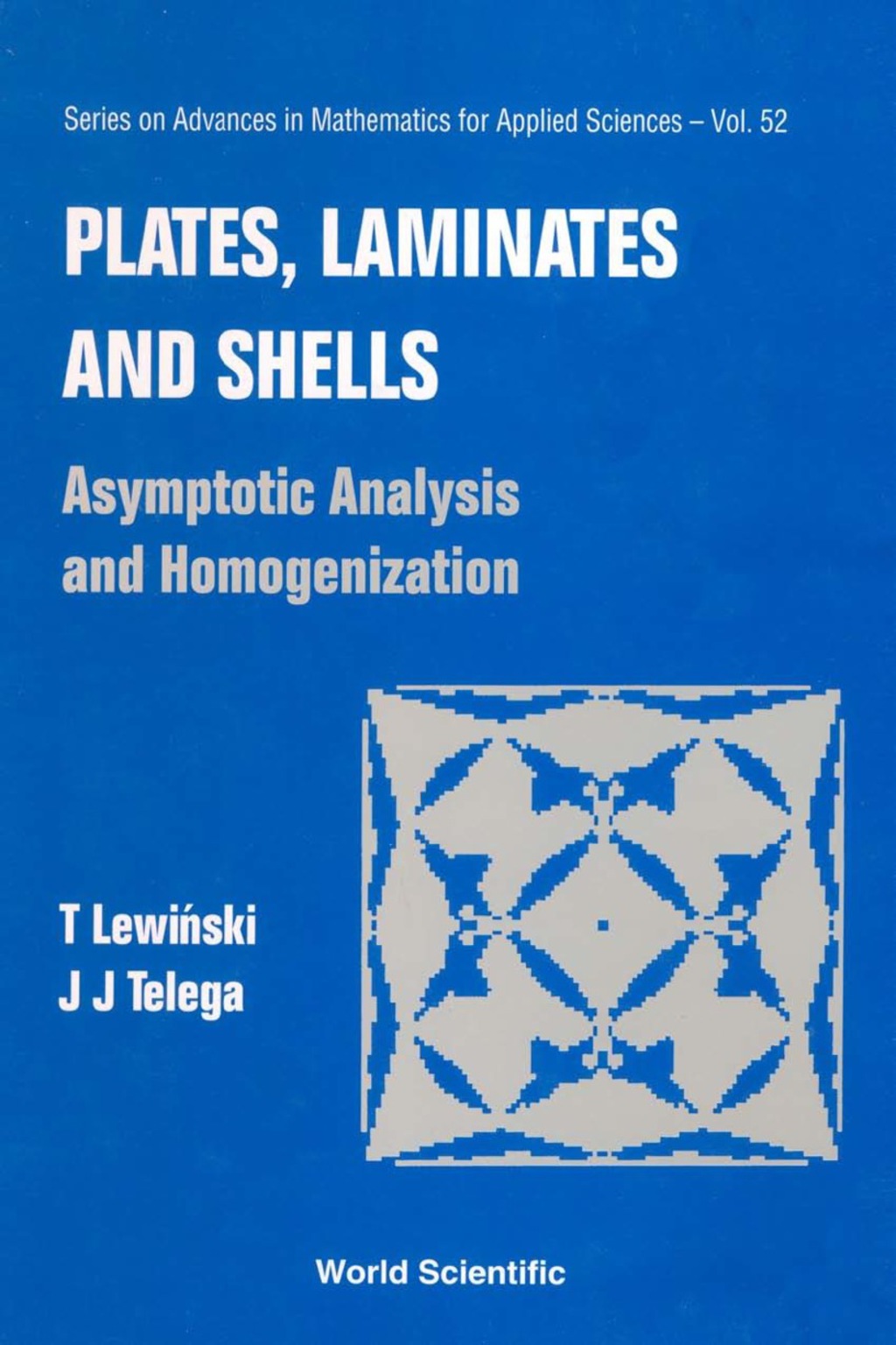 Plates, Laminates And Shells: Asymptotic Analysis And Homogenization 1st Edition â€“ PDF/EPUB Version Downloadable