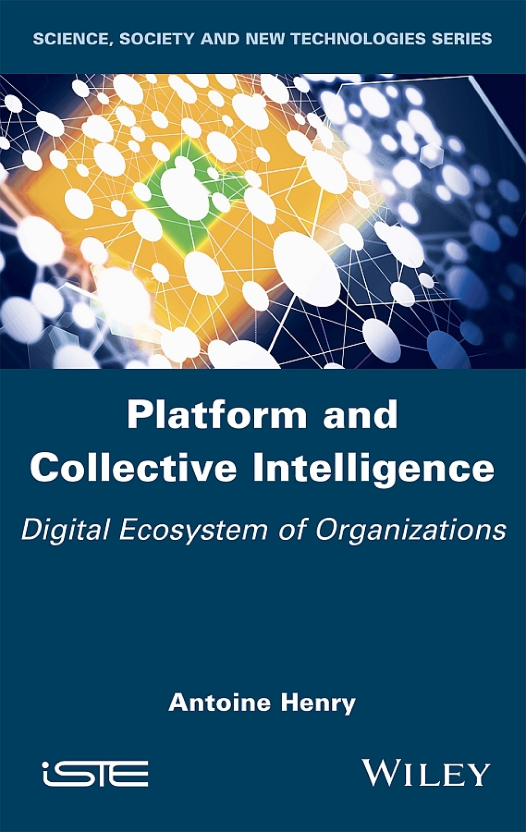 Platform and Collective Intelligence Digital Ecosystem of Organizations 1st Edition â€“ PDF/EPUB Version Downloadable