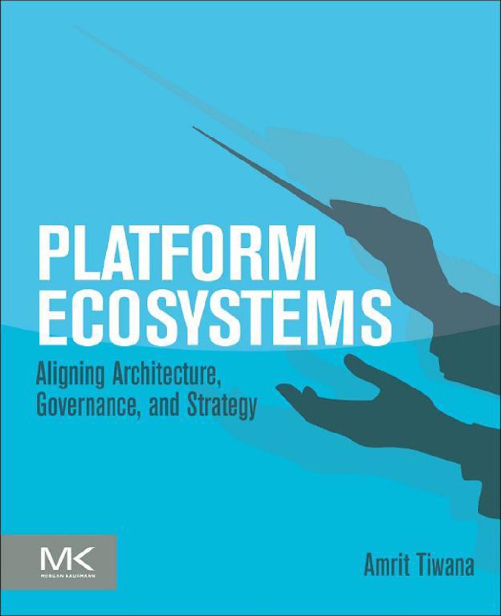 Platform Ecosystems: Aligning Architecture, Governance, and Strategy  â€“ PDF/EPUB Version Downloadable