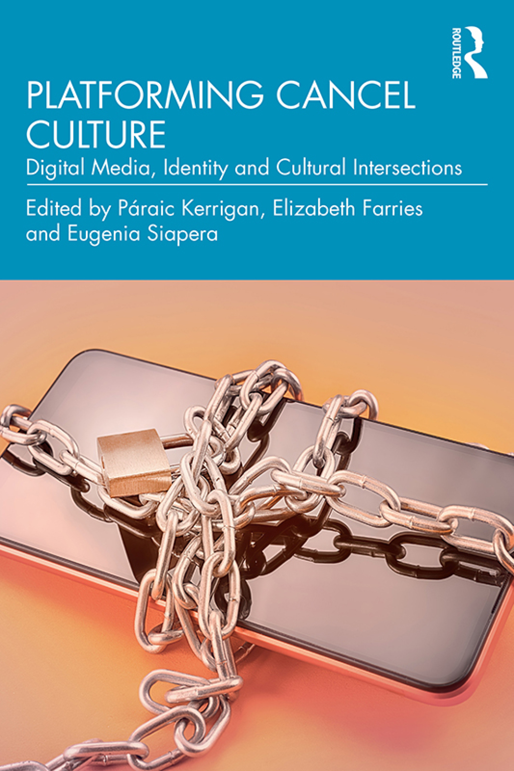 Platforming Cancel Culture Digital Media, Identity and Cultural Intersections 1st Edition â€“ PDF/EPUB Version Downloadable