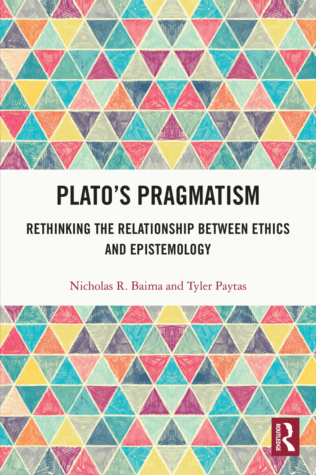 Platoâ€™s Pragmatism Rethinking the Relationship between Ethics and Epistemology 1st Edition â€“ PDF/EPUB Version Downloadable