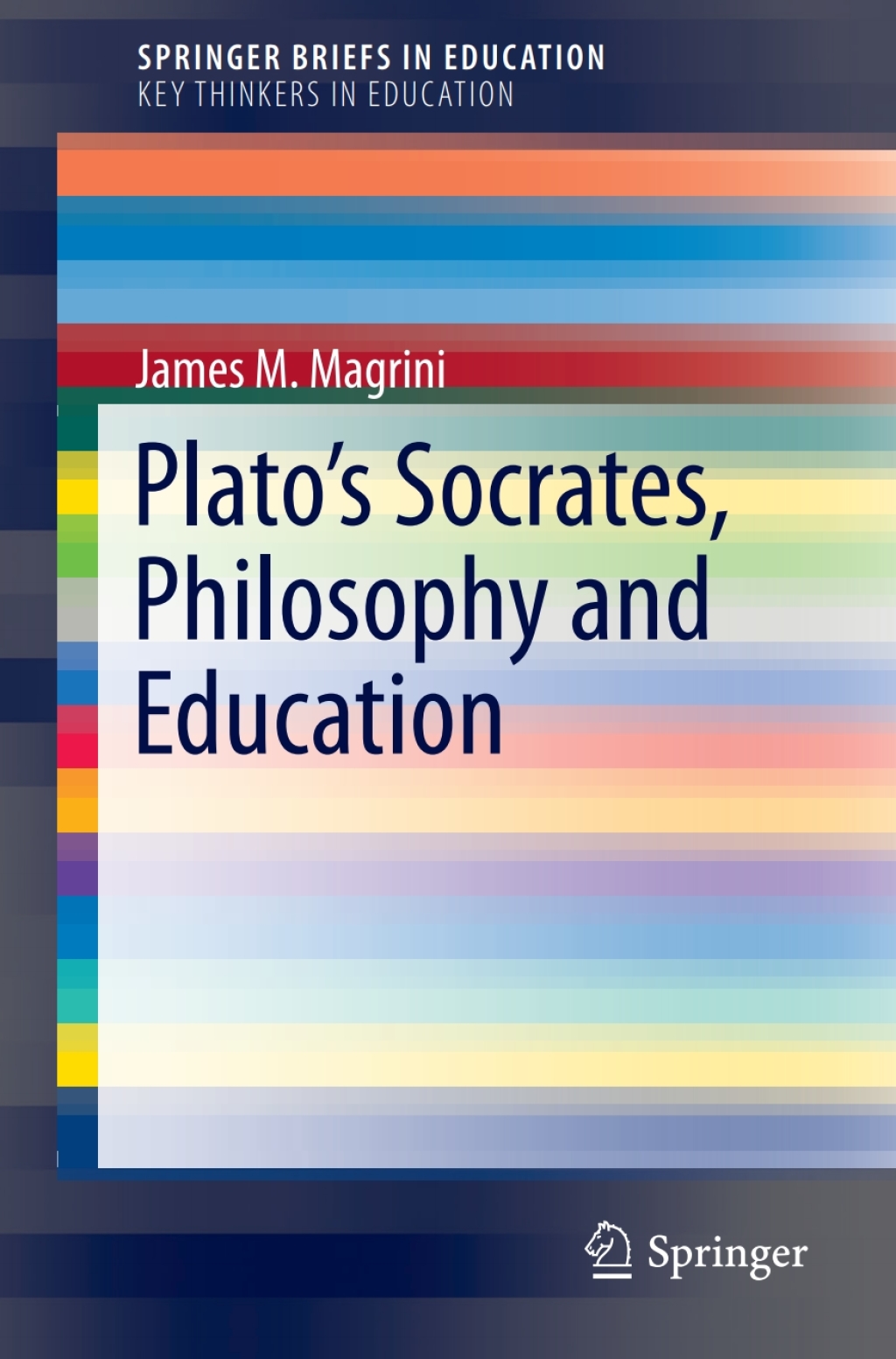 Platoâ€™s Socrates, Philosophy and Education  â€“ PDF/EPUB Version Downloadable