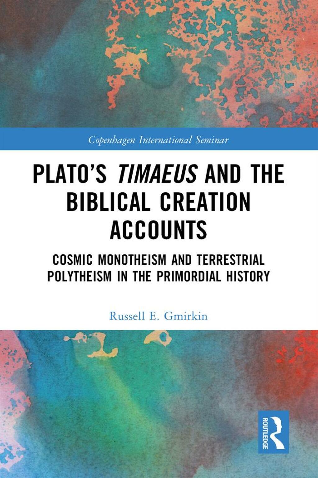 Platoâ€™s Timaeus and the Biblical Creation Accounts Cosmic Monotheism and Terrestrial Polytheism in the Primordial History 1st Edition â€“ PDF/EPUB Version Downloadable