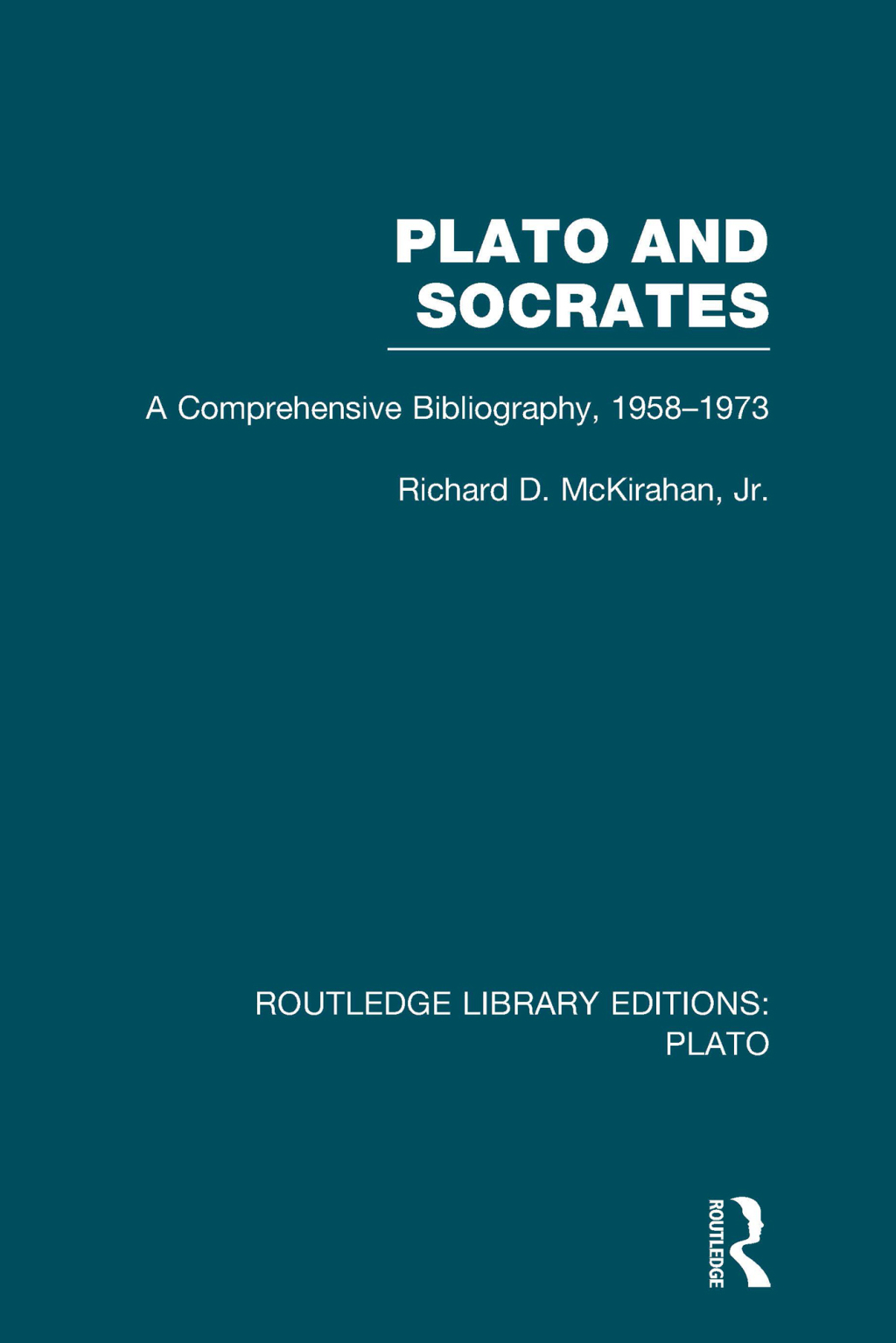 Plato and Socrates (RLE: Plato) A Comprehensive Bibliography 1958-1973. 1st Edition â€“ PDF/EPUB Version Downloadable