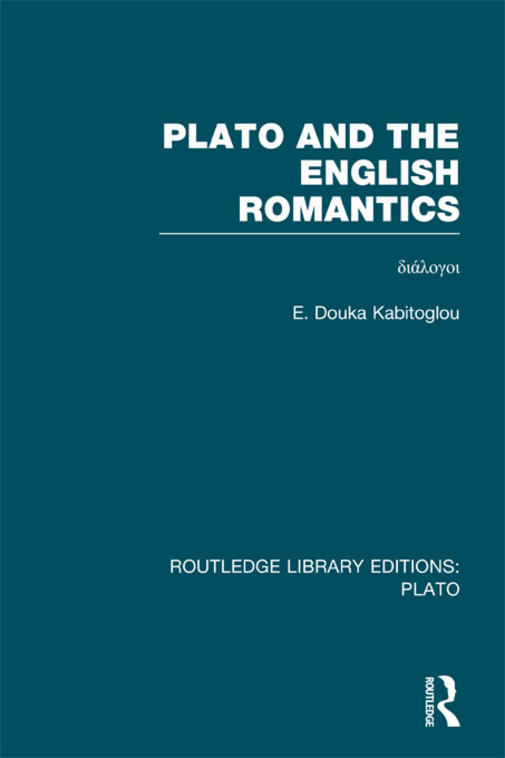 Plato and the English Romantics (RLE: Plato) 1st Edition â€“ PDF/EPUB Version Downloadable