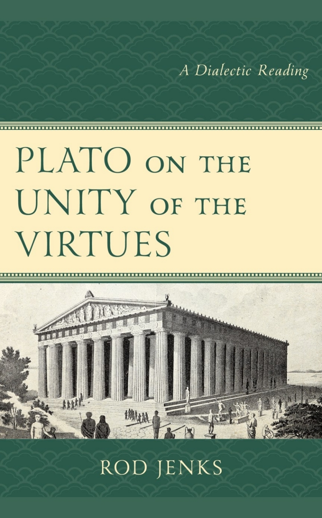 Plato on the Unity of the Virtues A Dialectic Reading 1st Edition â€“ PDF/EPUB Version Downloadable