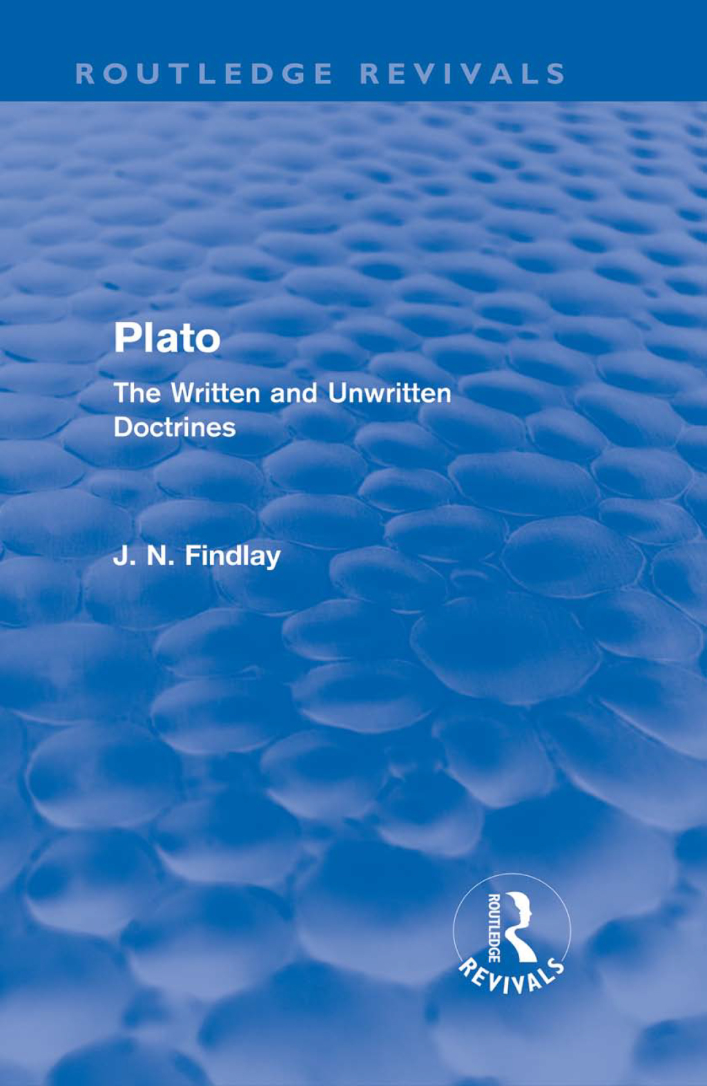 Plato Plato: The Written and Unwritten Doctrines 1st Edition â€“ PDF/EPUB Version Downloadable