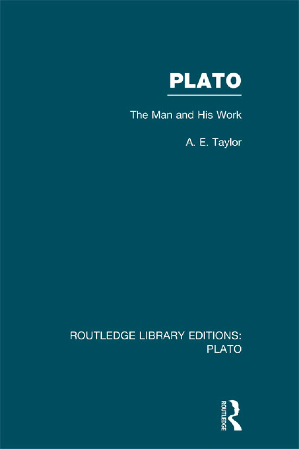 Plato: The Man and His Work (RLE: Plato) 1st Edition â€“ PDF/EPUB Version Downloadable