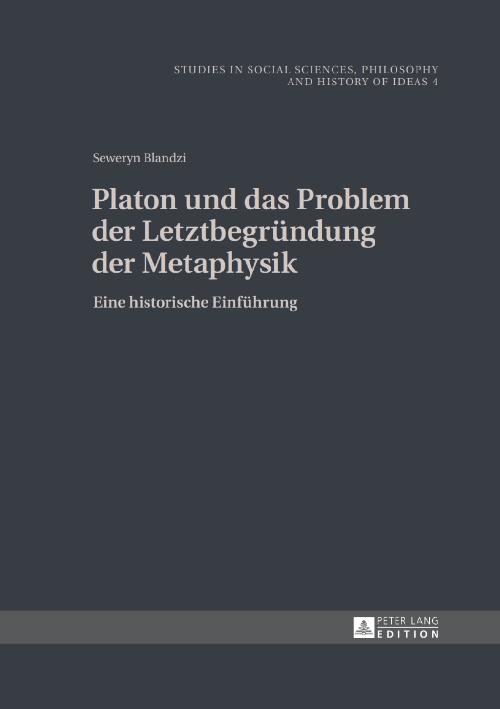 Platon und das Problem der Letztbegruendung der Metaphysik Eine historische Einfuehrung 1st Edition â€“ PDF/EPUB Version Downloadable