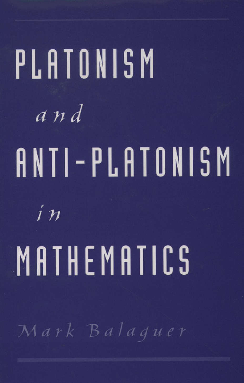 Platonism and Anti-Platonism in Mathematics  â€“ PDF/EPUB Version Downloadable